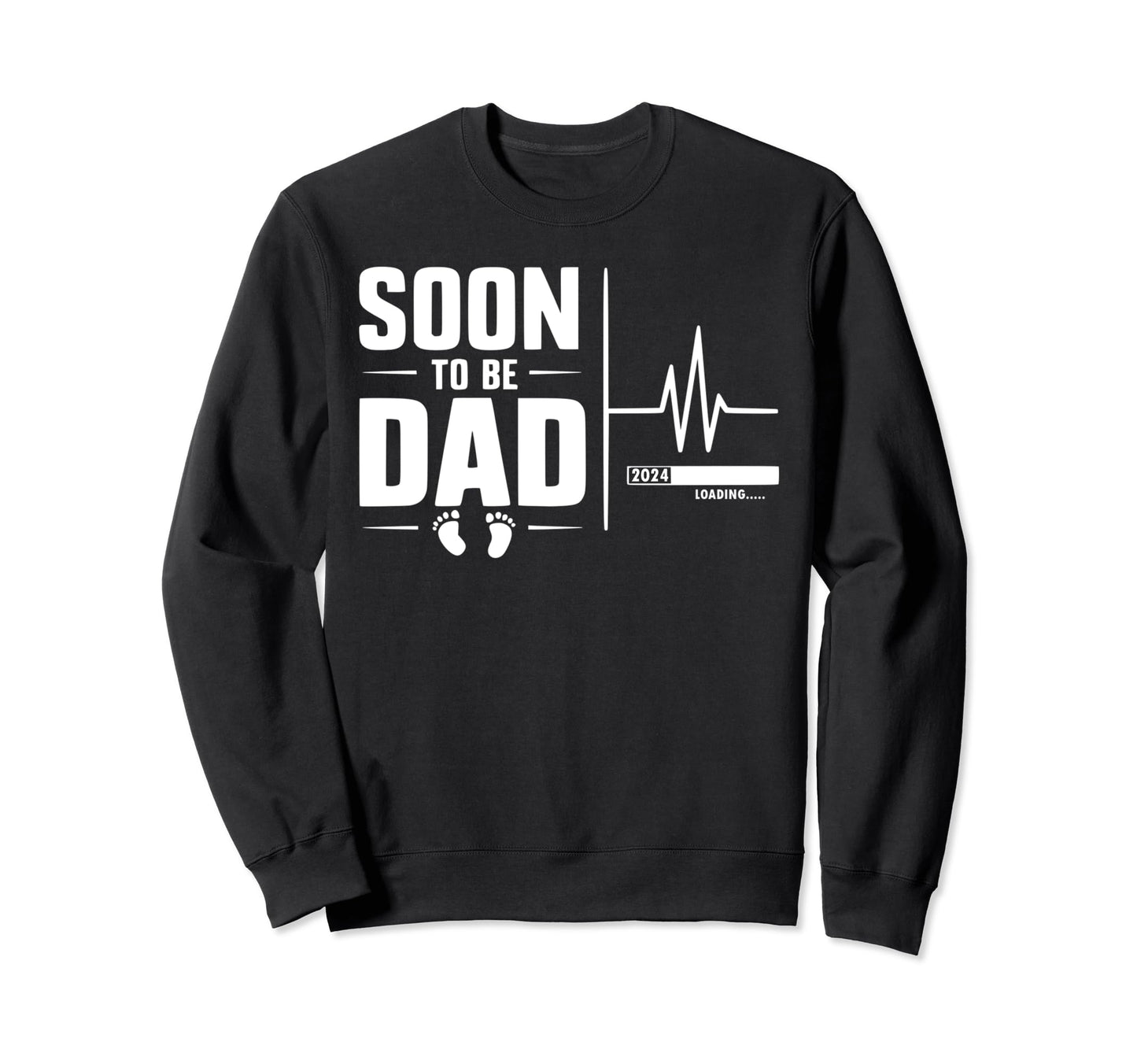 Soon To Be Dad Proud New Dad Gift First Sweatshirt - Unique Graphic Unisex - T-Shirt, Sweatshirt, Hoodie