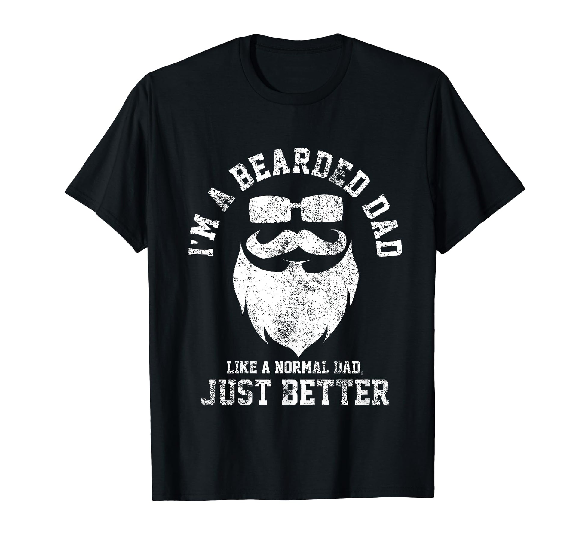 Bearded Beard Dad Daddy Papa T-Shirt - Fun Novelty Design Men Women - T-Shirt, Sweatshirt, Hoodie
