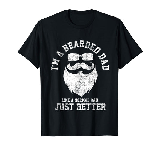 Bearded Beard Dad Daddy Papa T-Shirt - Fun Novelty Design Men Women - T-Shirt, Sweatshirt, Hoodie