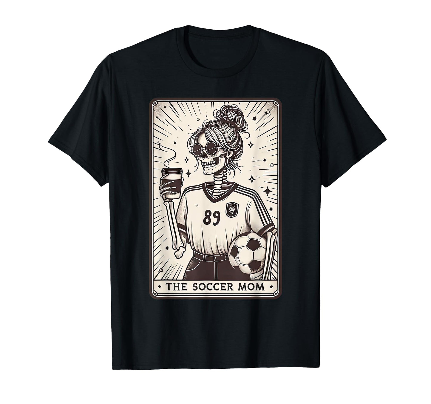Soccer Mom Tarot Card Skeleton T-Shirt - Streetwear Style for Adults - T-Shirt, Sweatshirt, Hoodie