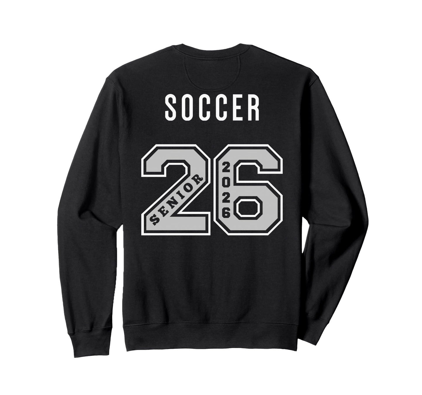 Soccer Senior 2026 Back Soccer Sweatshirt - Fun Novelty Design Unisex - T-Shirt, Sweatshirt, Hoodie