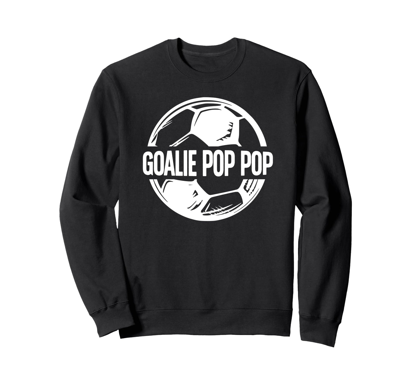 Soccer Goalie Pop Pop Soccer Sweatshirt - Fun Novelty Design Unisex - T-Shirt, Sweatshirt, Hoodie