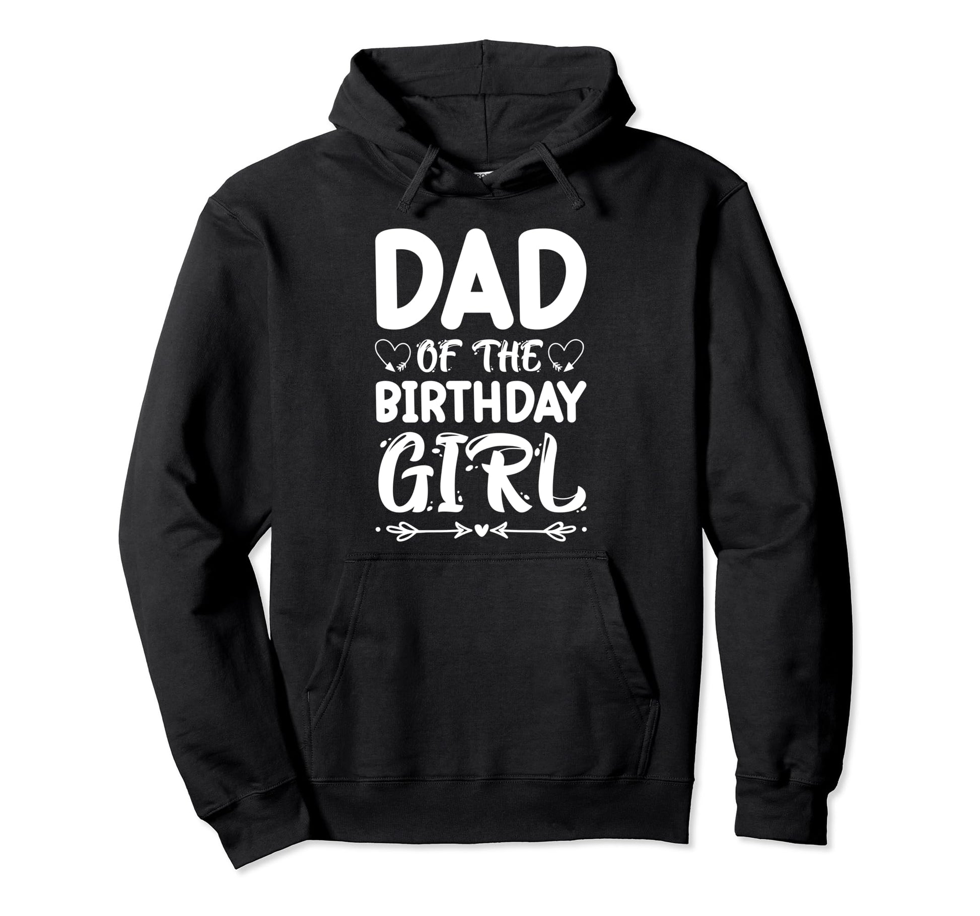 Dad Birthday Fathers Day Best Papa Ever Hoodie - Fun Novelty Design Unisex - T-Shirt, Sweatshirt, Hoodie
