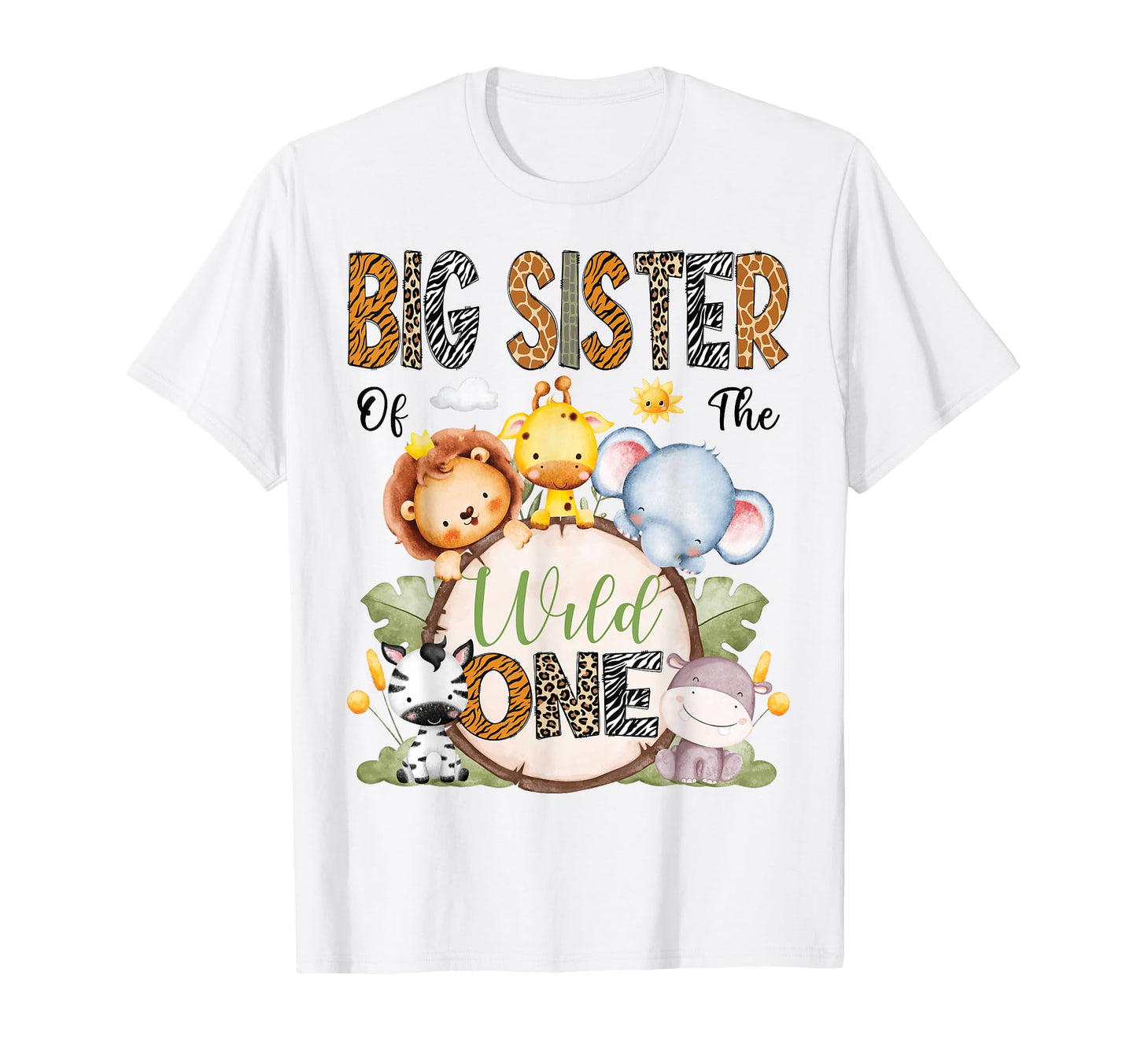 Big Sister Wild One 1St Birthday Safari T-Shirt - Trendy Graphic Unisex - T-Shirt, Sweatshirt, Hoodie