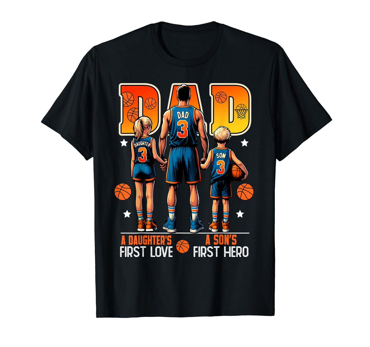 Basketball Dad Father Son Daughter T-Shirt - Graphic Print Men Women - T-Shirt, Sweatshirt, Hoodie