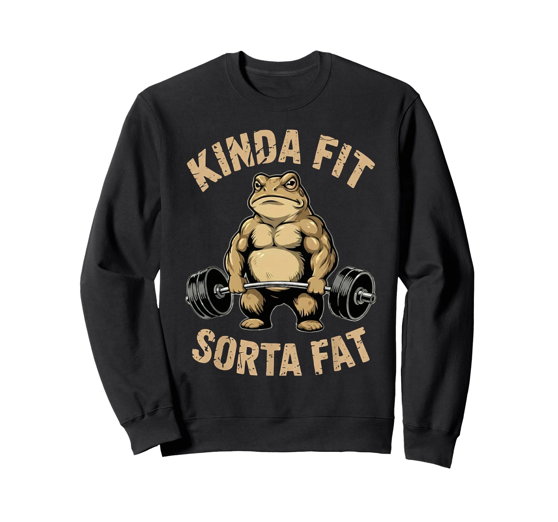 Kinda Fit Sorta Fat Funny Frog Gym Sweatshirt - Trendy Graphic Unisex - T-Shirt, Sweatshirt, Hoodie