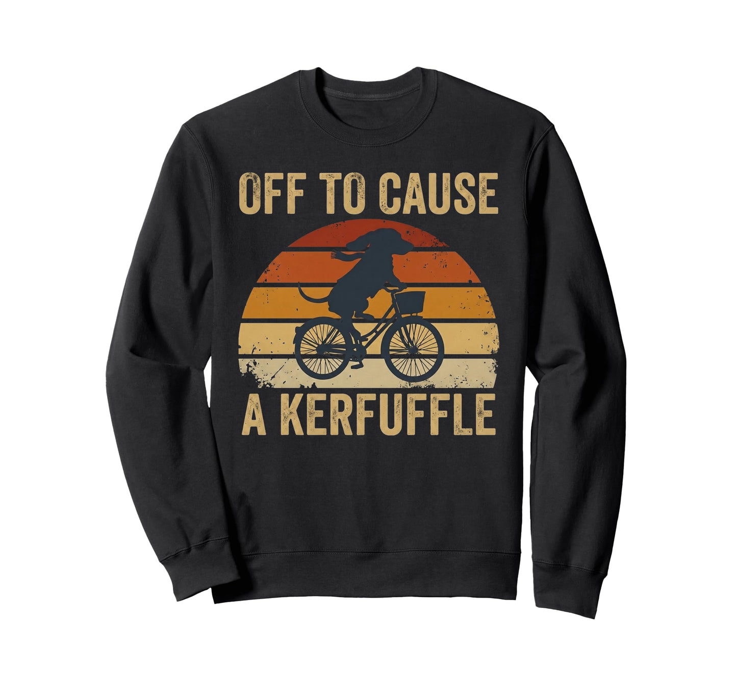 Off To Cause Kerfuffle Dachshund Sweatshirt - Novelty Apparel Men Women - T-Shirt, Sweatshirt, Hoodie