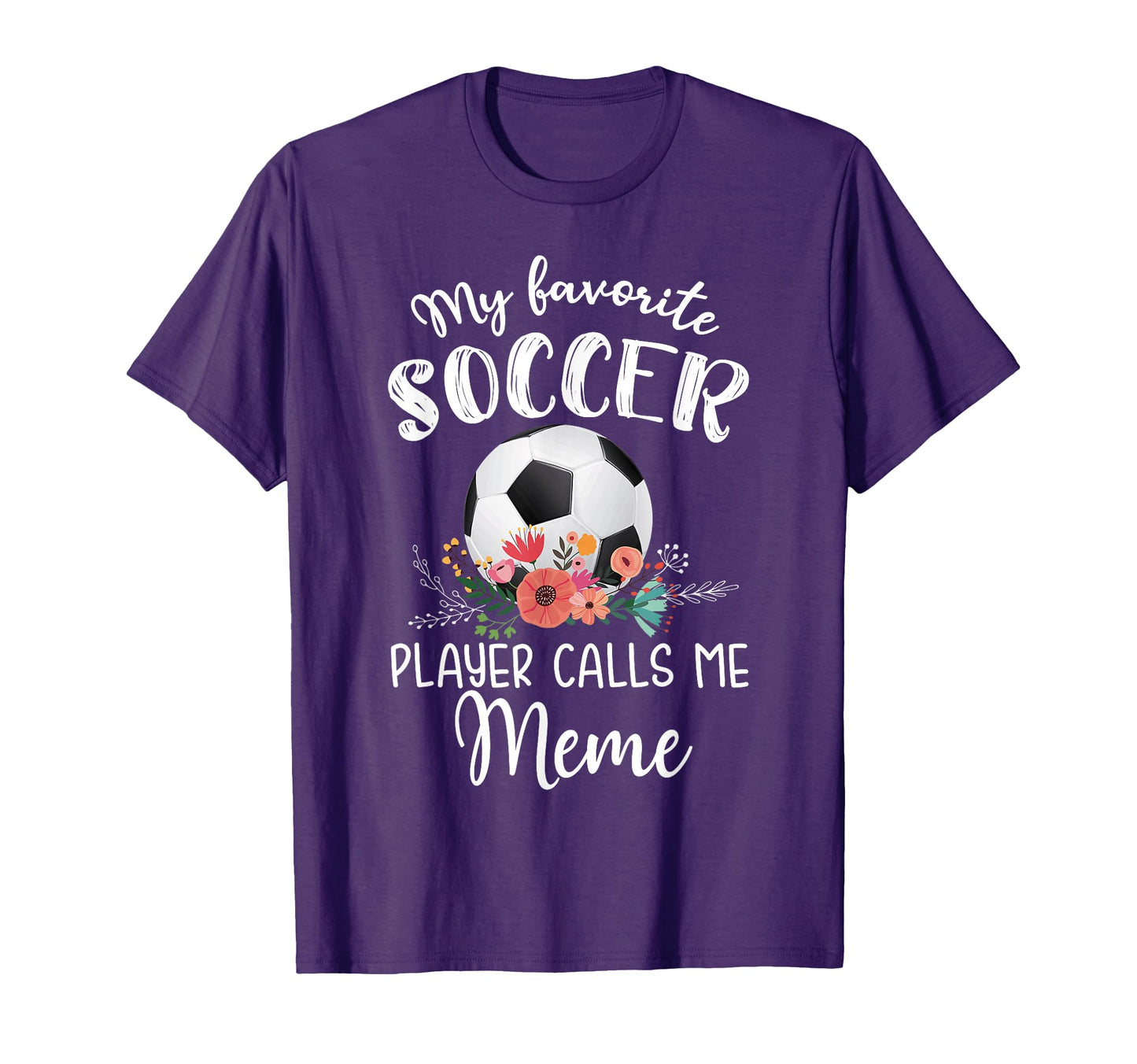 My Favorite Soccer Player Calls Me Meme T-Shirt - Graphic Print Men Women - T-Shirt, Sweatshirt, Hoodie