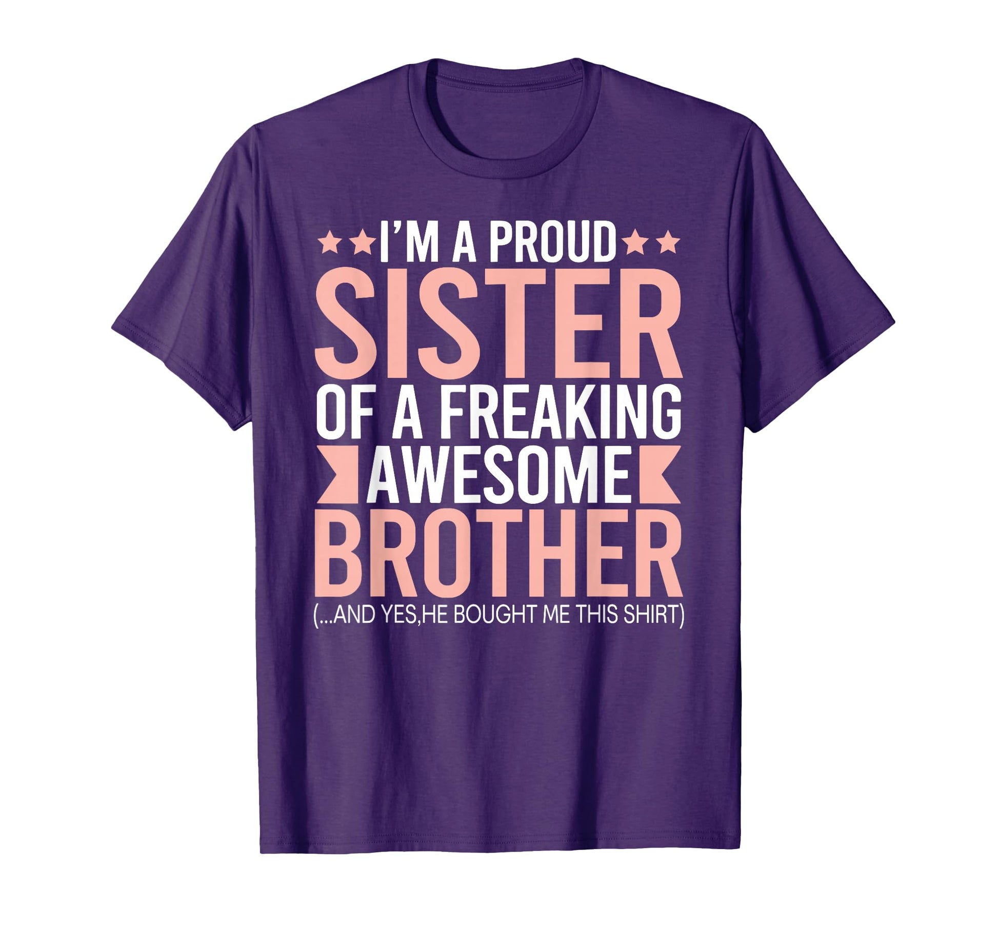 Im Proud Sister Freaking Awesome T-Shirt - Custom Art Print for Adults - T-Shirt, Sweatshirt, Hoodie