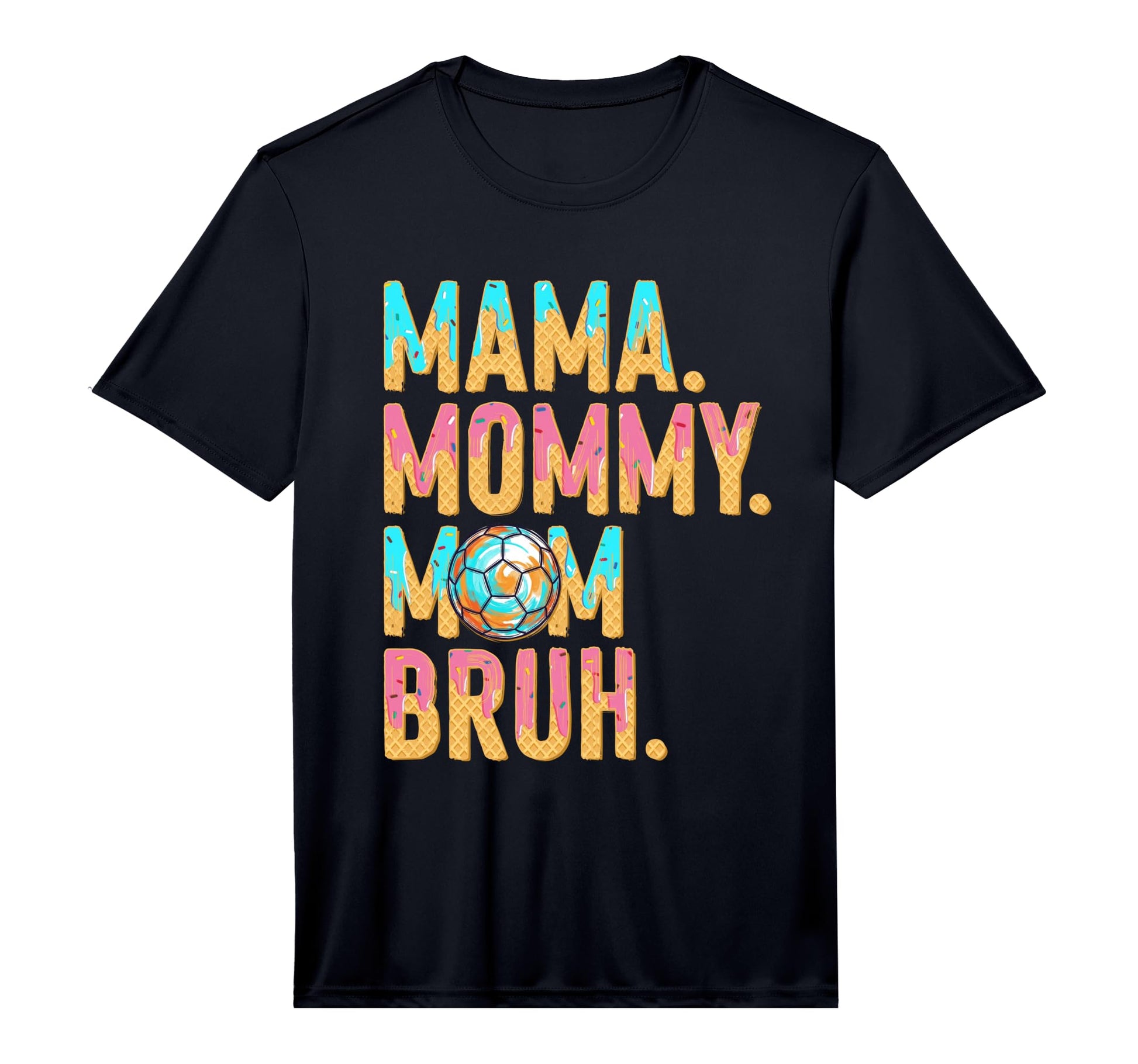 Mens Soccer Mama Mommy Mom Bruh T-Shirt - Novelty Apparel for Adults - T-Shirt, Sweatshirt, Hoodie