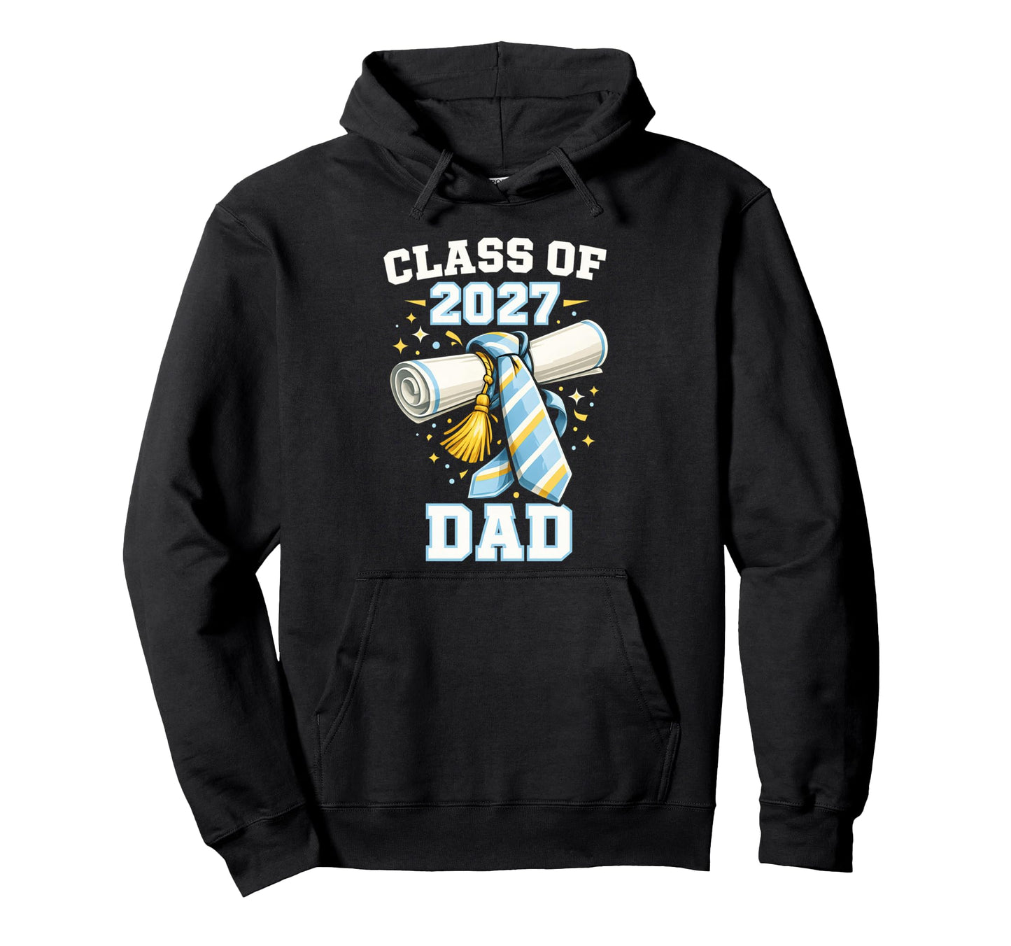 Class 2027 Dad Graduate Graduation Hoodie - Fun Novelty Design Unisex - T-Shirt, Sweatshirt, Hoodie