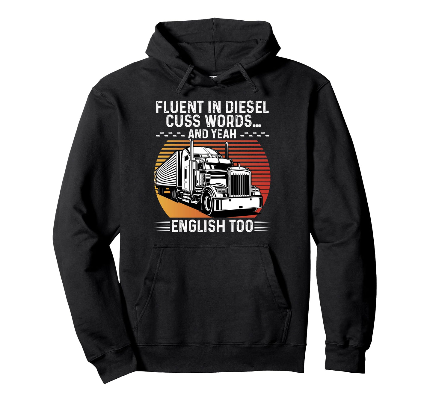 Truck Driver Art Dad Joke Hoodie - Streetwear Style Men Women - T-Shirt, Sweatshirt, Hoodie