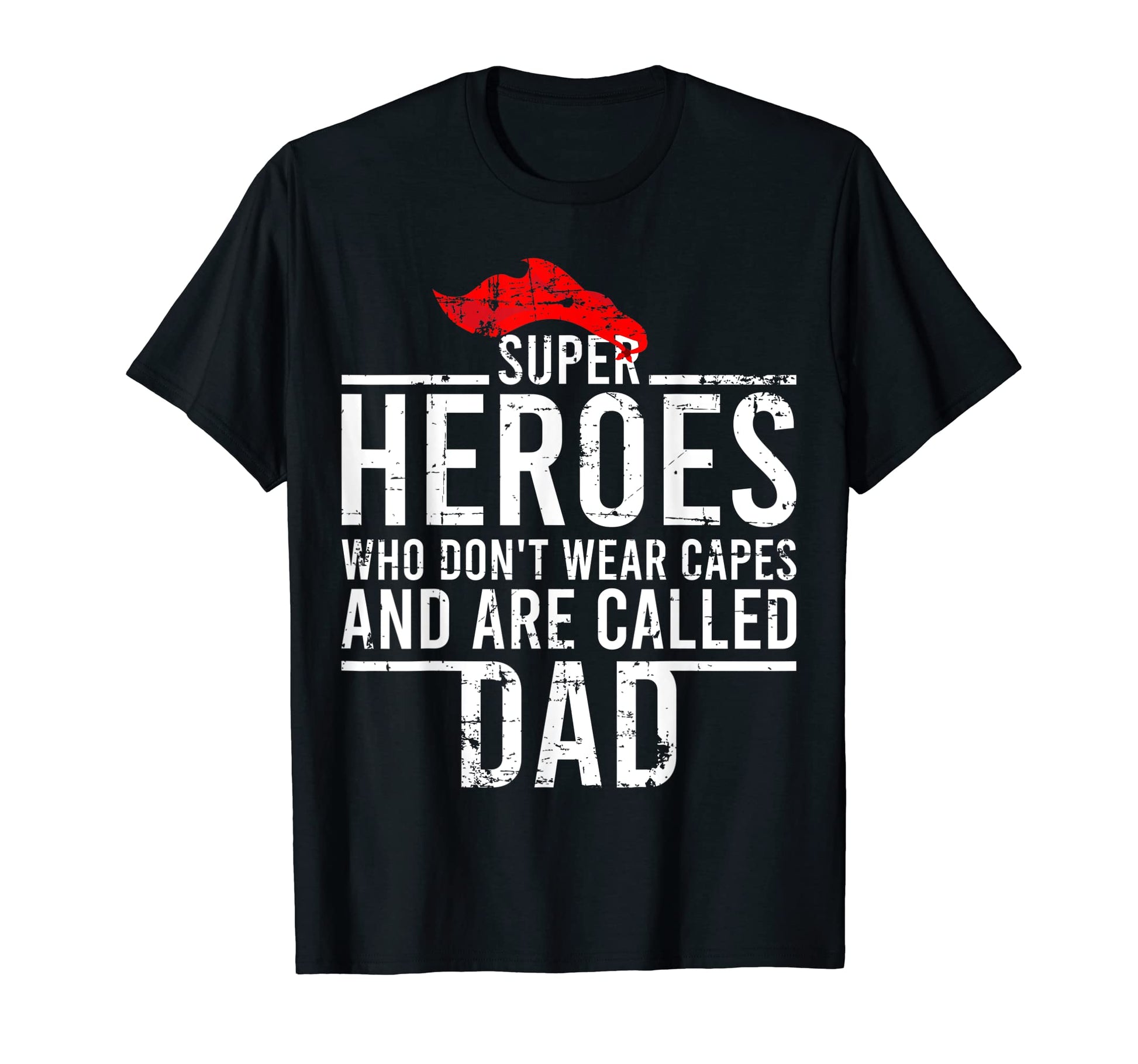 Mens Super Heroes Who Don T Wear Capes T-Shirt - Streetwear Style Unisex - T-Shirt, Sweatshirt, Hoodie