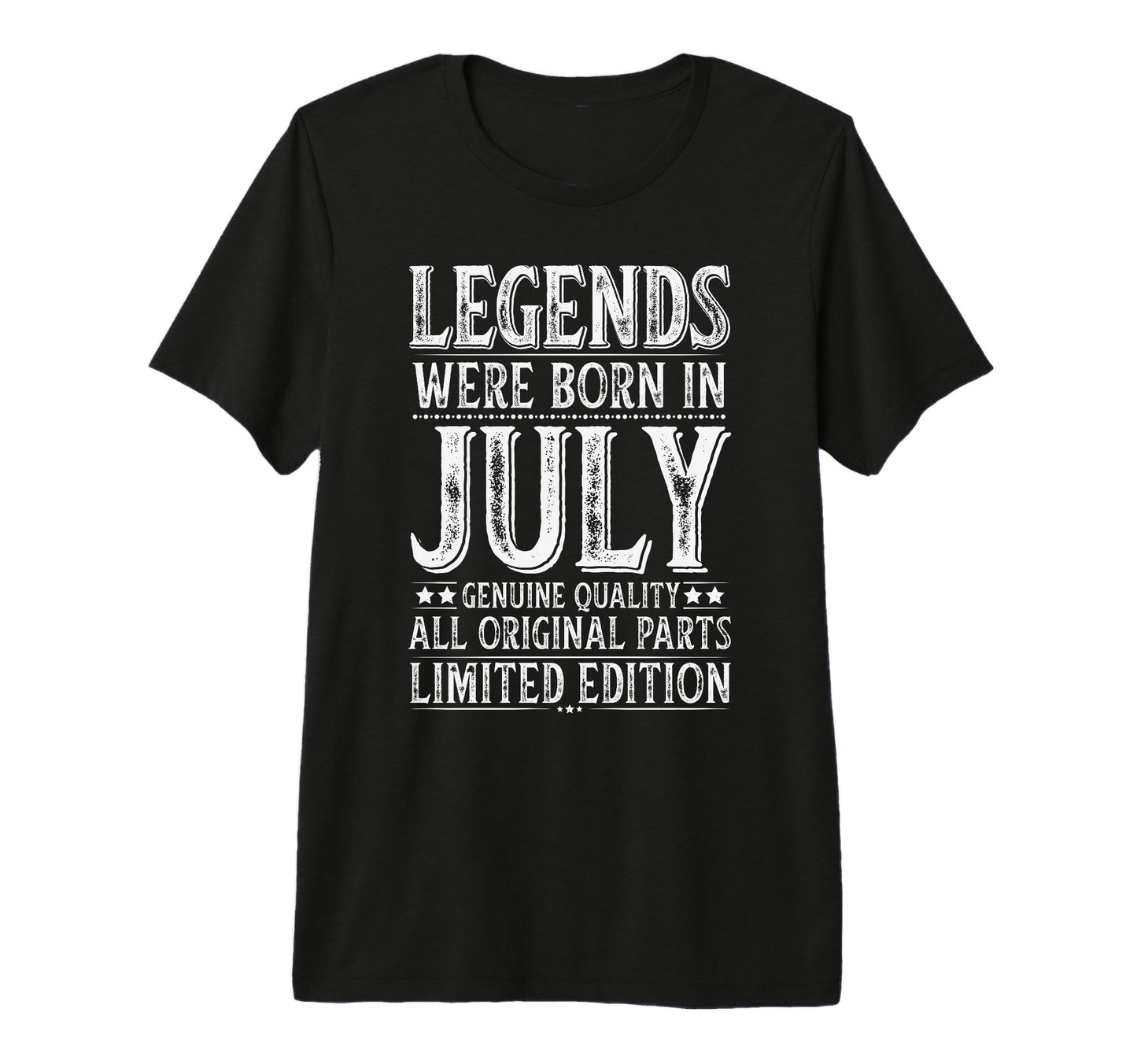 July Birthday Legends Were Born July T-Shirt - Streetwear Style Unisex - T-Shirt, Sweatshirt, Hoodie