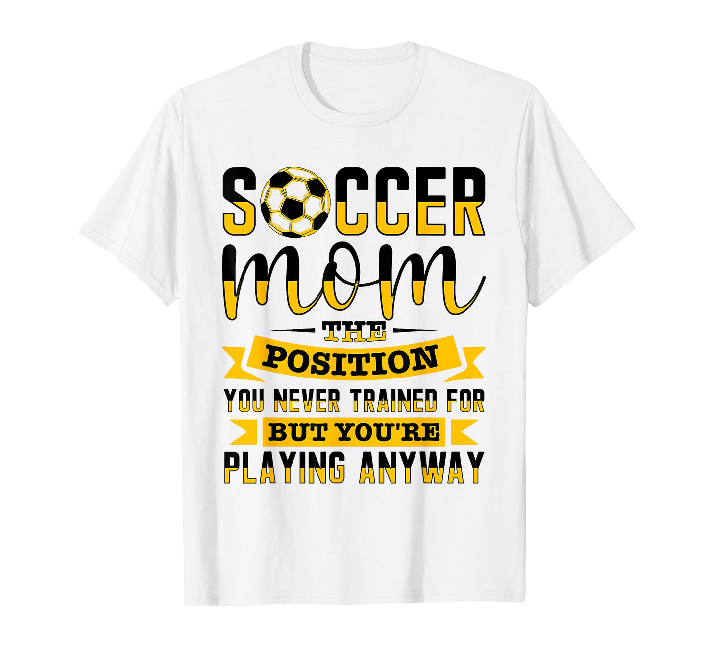 Soccer Mom Gifts Soccer Fan Mommy T-Shirt - Trendy Graphic Men Women - T-Shirt, Sweatshirt, Hoodie
