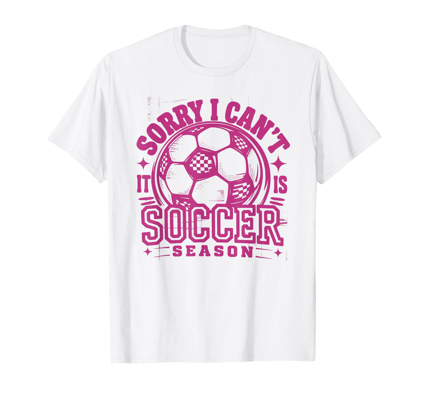 Sorry I Cant Soccer Mommy Mama Soccer T-Shirt - Unique Graphic for Adults - T-Shirt, Sweatshirt, Hoodie