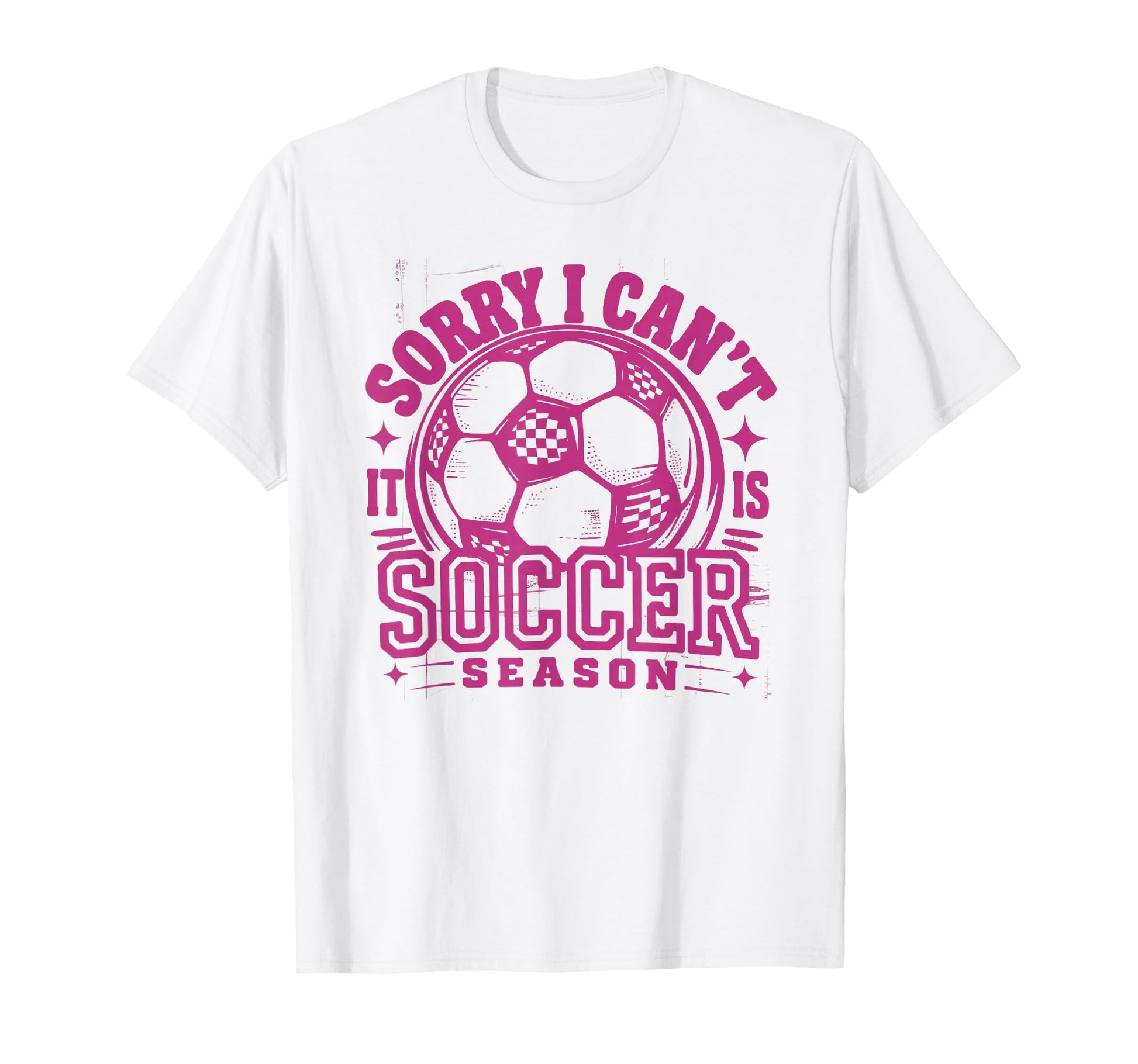 Sorry I Cant Soccer Mommy Mama Soccer T-Shirt - Unique Graphic for Adults - T-Shirt, Sweatshirt, Hoodie