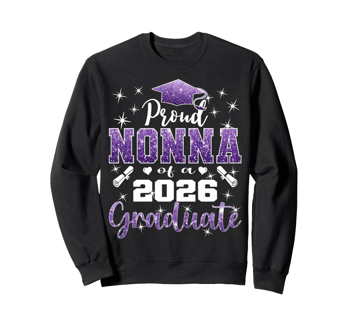 Super Proud Nonna 2026 Graduate Senior Sweatshirt - Trendy Graphic Unisex - T-Shirt, Sweatshirt, Hoodie