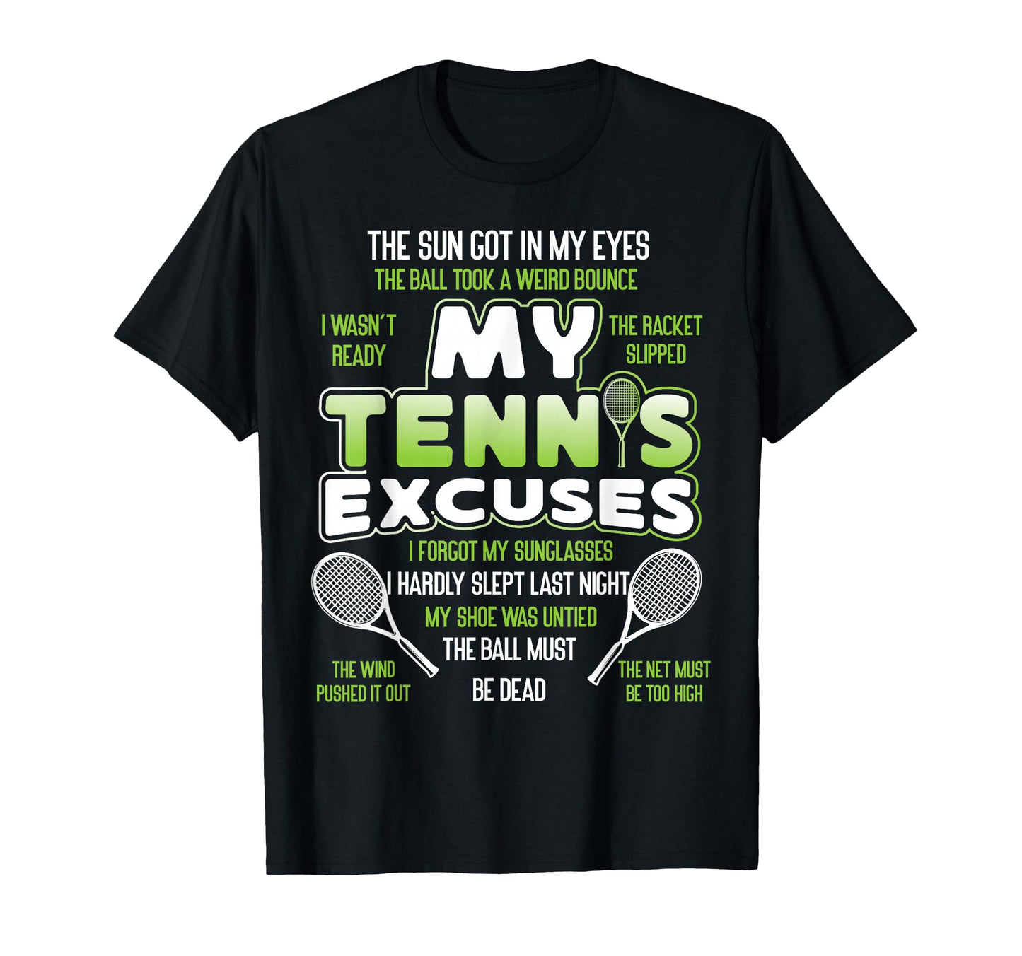 Funny Tennis Player Racket My T-Shirt - Fun Novelty Design Men Women - T-Shirt, Sweatshirt, Hoodie