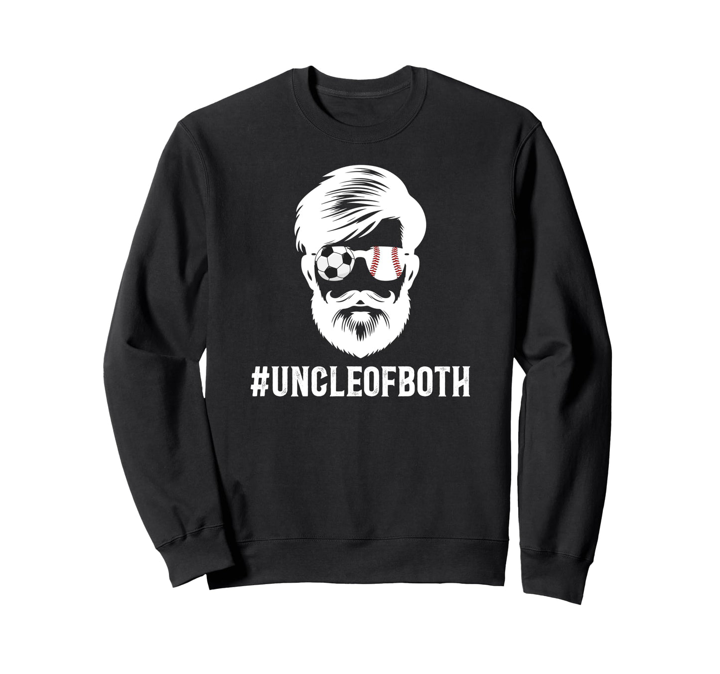 Uncle Both Baseball Soccer Sweatshirt - Casual Everyday Wear Men Women - T-Shirt, Sweatshirt, Hoodie