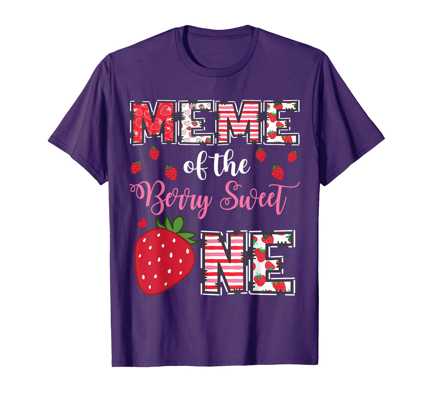 Meme Berry Sweet One Strawberry T-Shirt - Casual Everyday Wear Men Women - T-Shirt, Sweatshirt, Hoodie