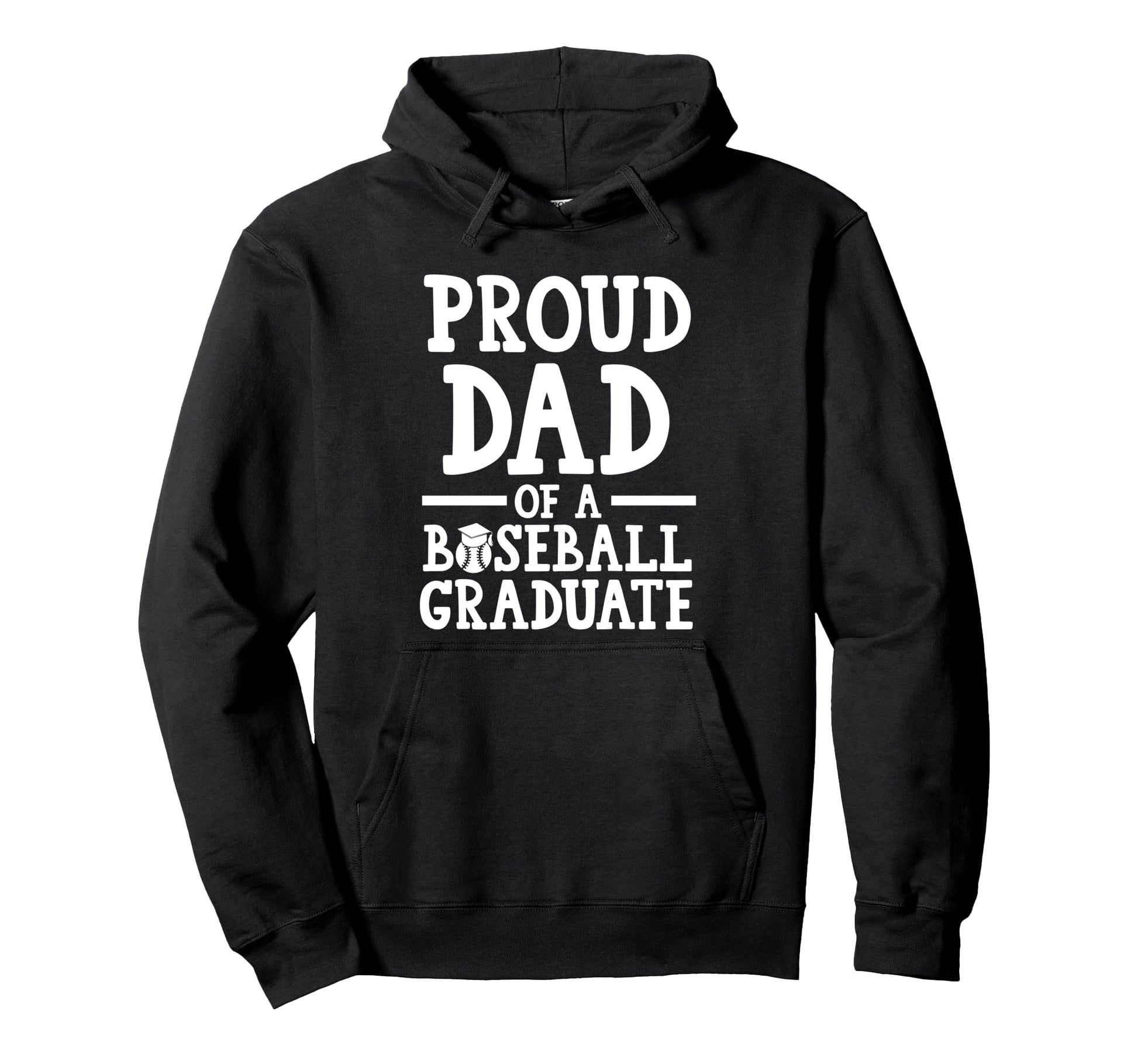Proud Dad Baseball Graduate Graduate Hoodie - Custom Art Print Men Women - T-Shirt, Sweatshirt, Hoodie