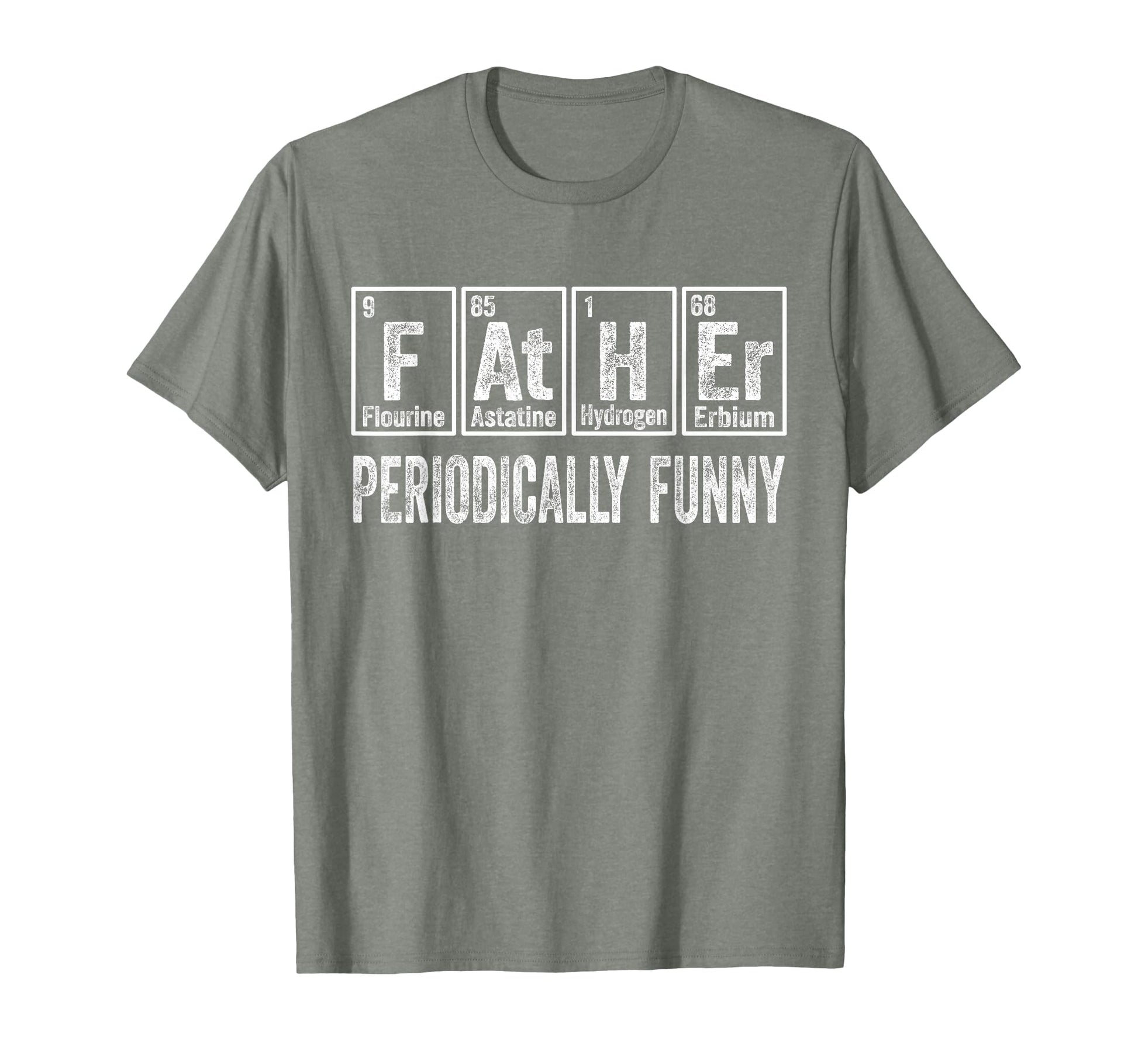 Funny Fathers Day Father Periodically T-Shirt - Minimalist Print Unisex - T-Shirt, Sweatshirt, Hoodie