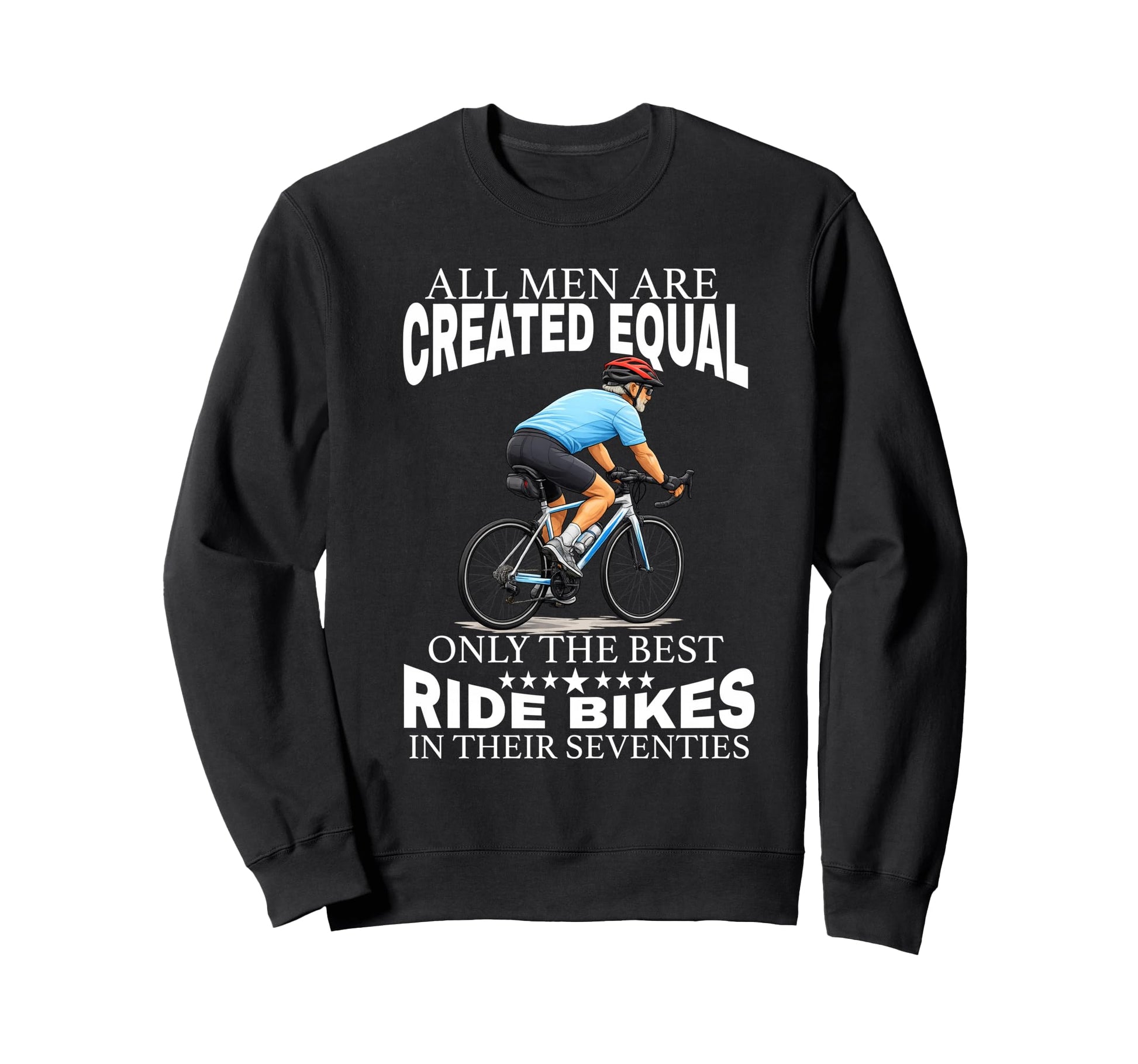 All Are Created Equal Biking Sweatshirt - Minimalist Print Men Women - T-Shirt, Sweatshirt, Hoodie
