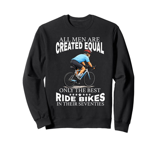 All Are Created Equal Biking Sweatshirt - Minimalist Print Men Women - T-Shirt, Sweatshirt, Hoodie