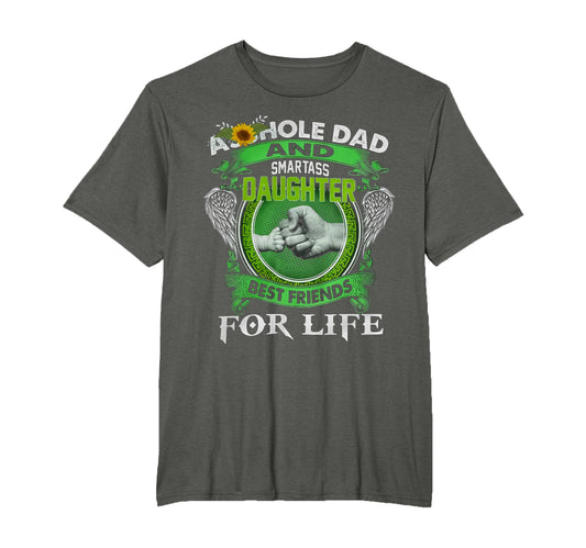 Asshole Dad And Smartass Daughter Best T-Shirt - Graphic Print Unisex - T-Shirt, Sweatshirt, Hoodie