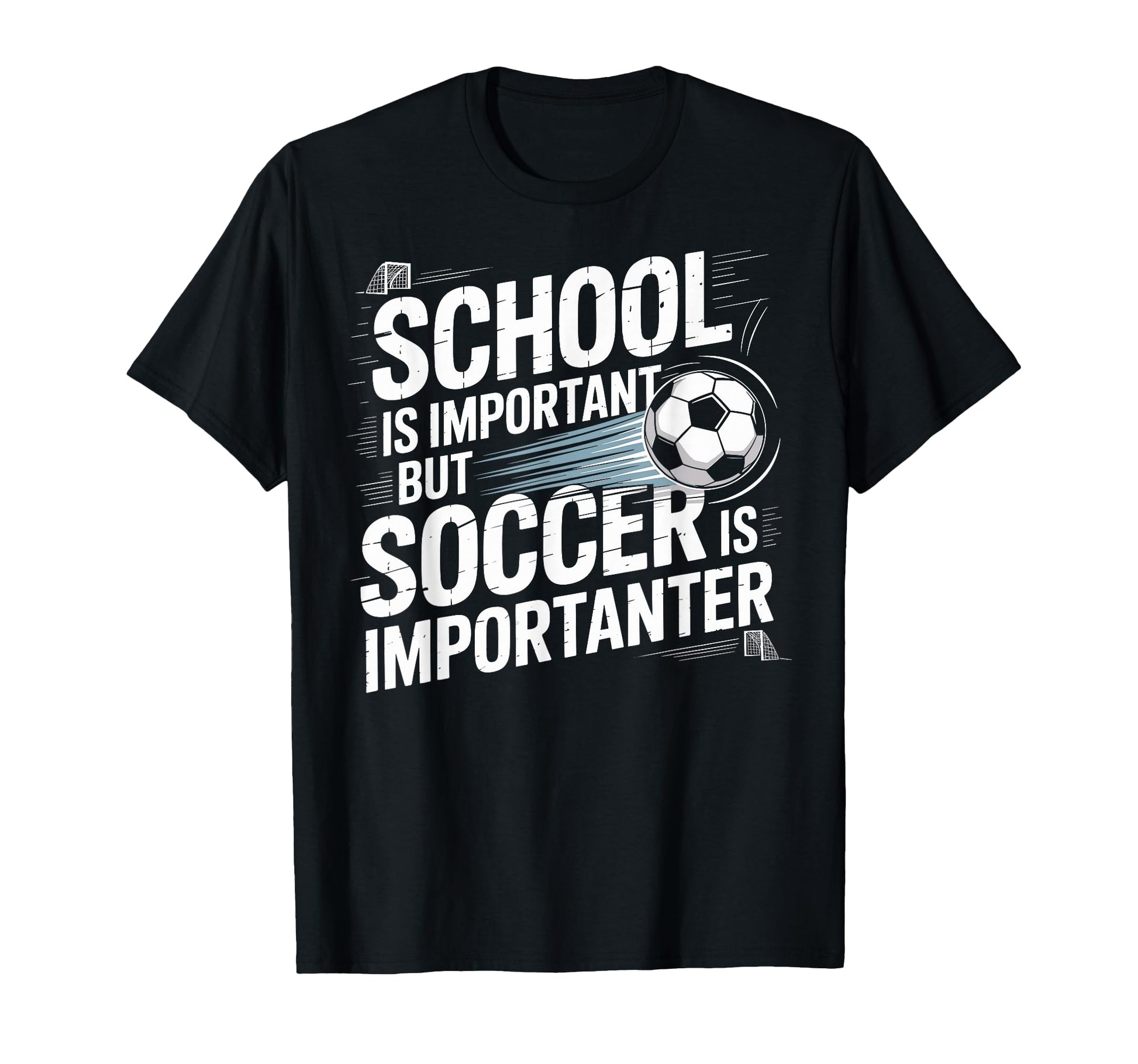 School Is Important But Soccer Is T-Shirt - Graphic Print Unisex - T-Shirt, Sweatshirt, Hoodie