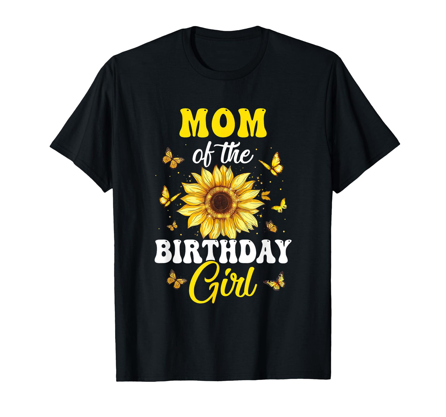 Mom Birthday Sunflower Party Family T-Shirt - Novelty Apparel Unisex - T-Shirt, Sweatshirt, Hoodie