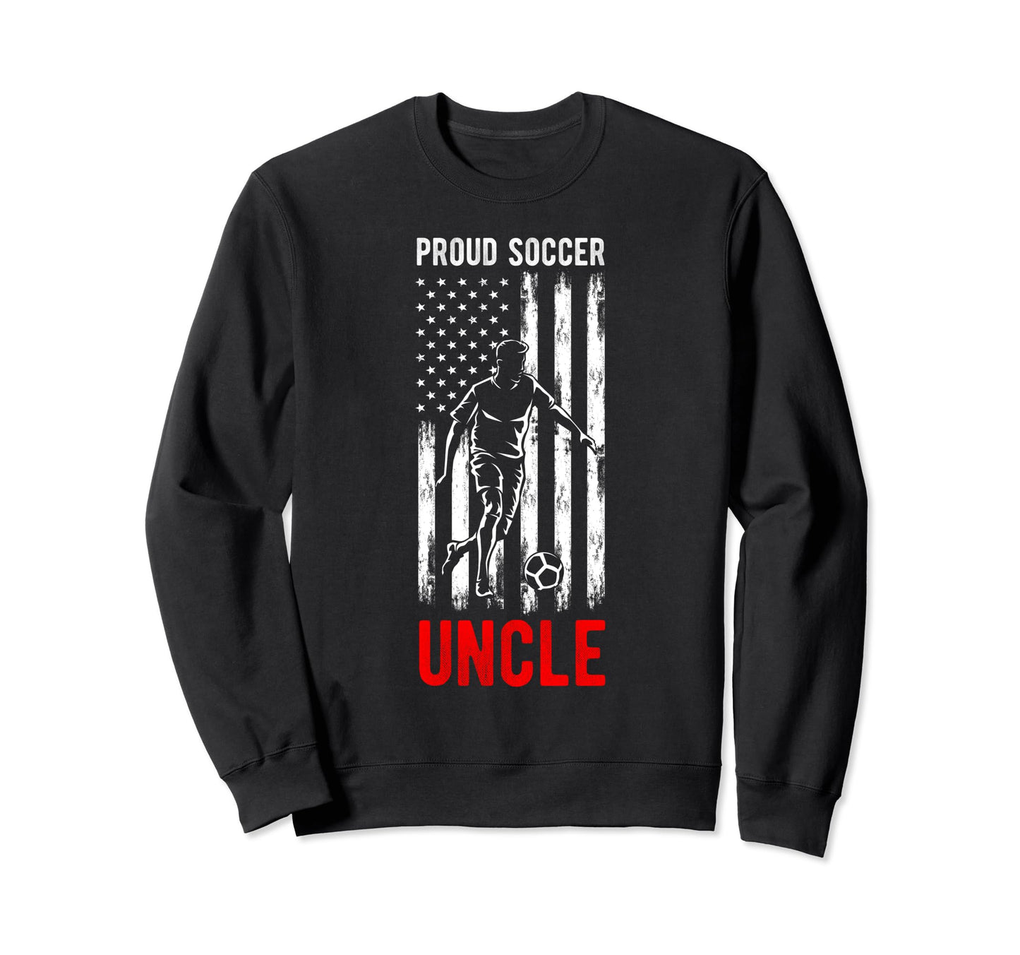 Proud Soccer Uncle Usa Flag Sweatshirt - Aesthetic Graphic for Adults - T-Shirt, Sweatshirt, Hoodie