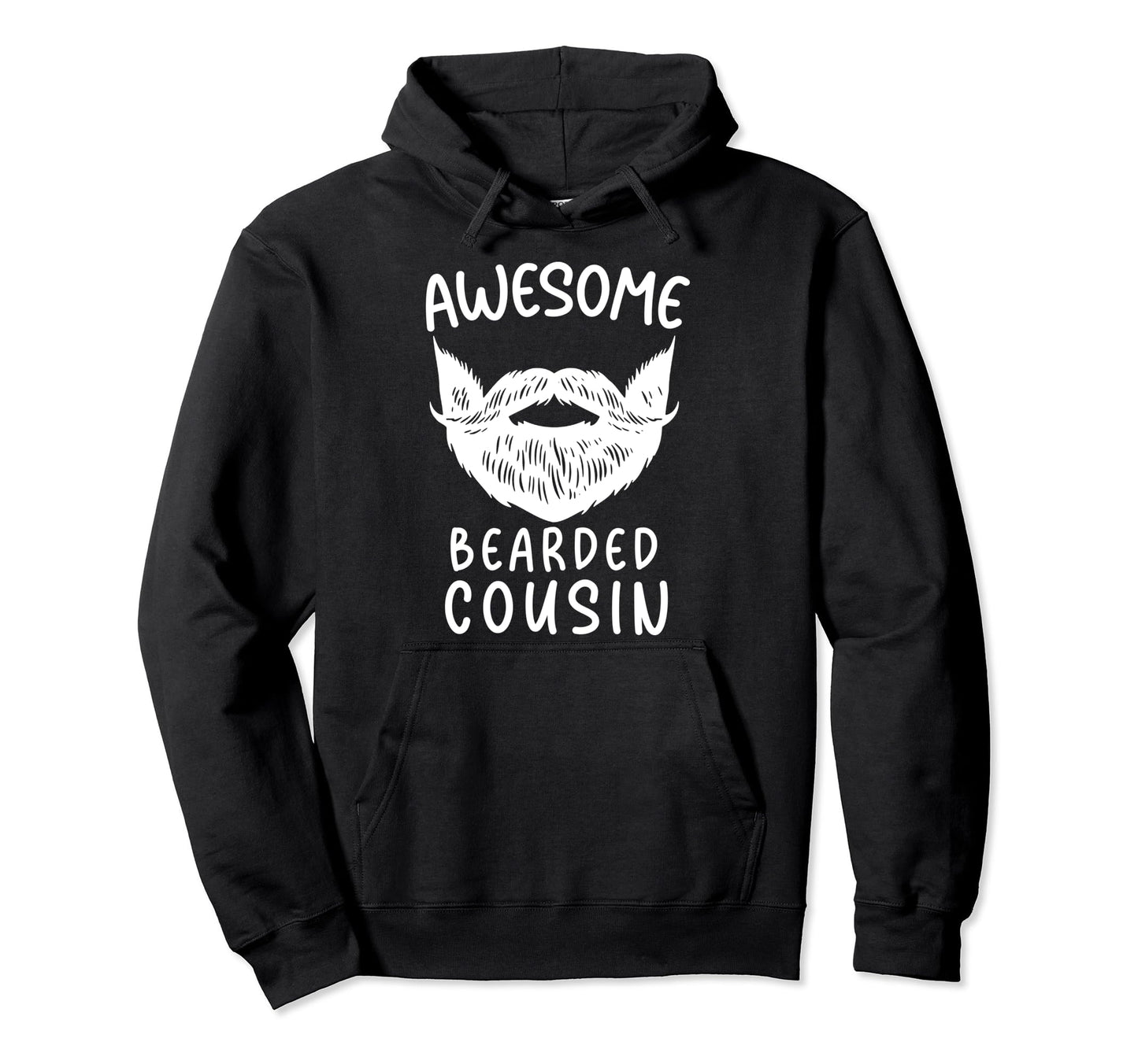 Awesome Bearded Cousin Funny Bearded Dad Hoodie - Unique Graphic Unisex - T-Shirt, Sweatshirt, Hoodie