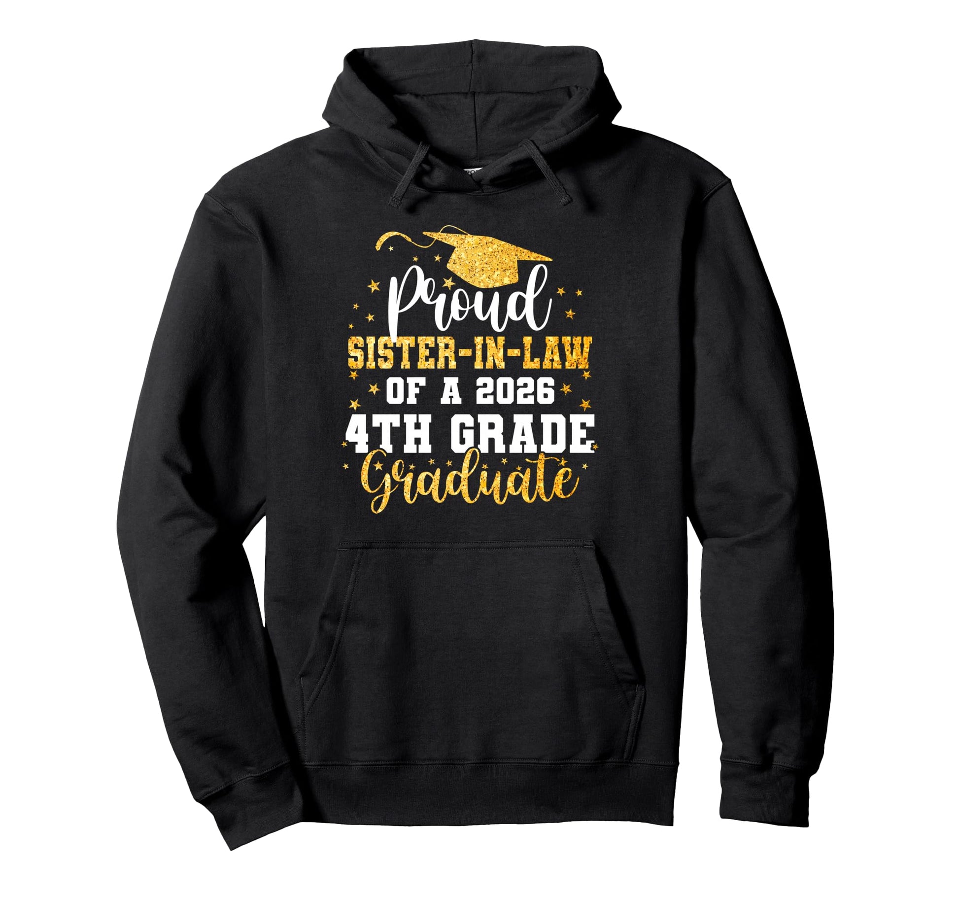 Proud Sister Law Class 2026 4Th Hoodie - Casual Everyday Wear for Adults - T-Shirt, Sweatshirt, Hoodie