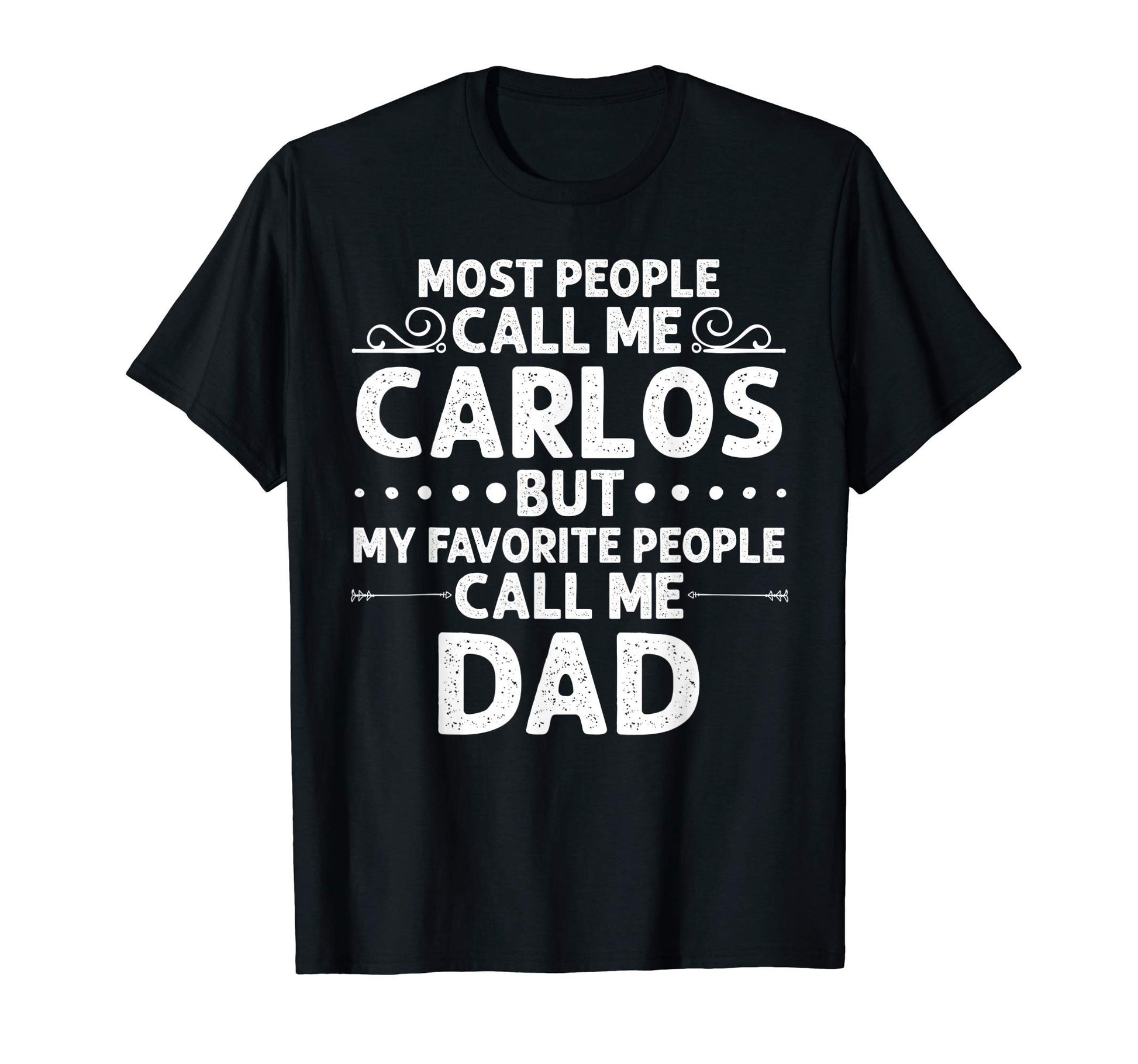 Carlos Gift Name Funny Fathers Day T-Shirt - Minimalist Print Men Women - T-Shirt, Sweatshirt, Hoodie