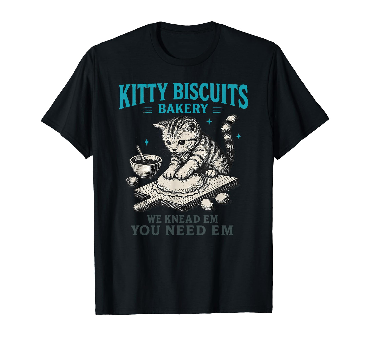 Funny Cat Meme Kitty Biscuits Bakery T-Shirt - Unique Graphic for Adults - T-Shirt, Sweatshirt, Hoodie