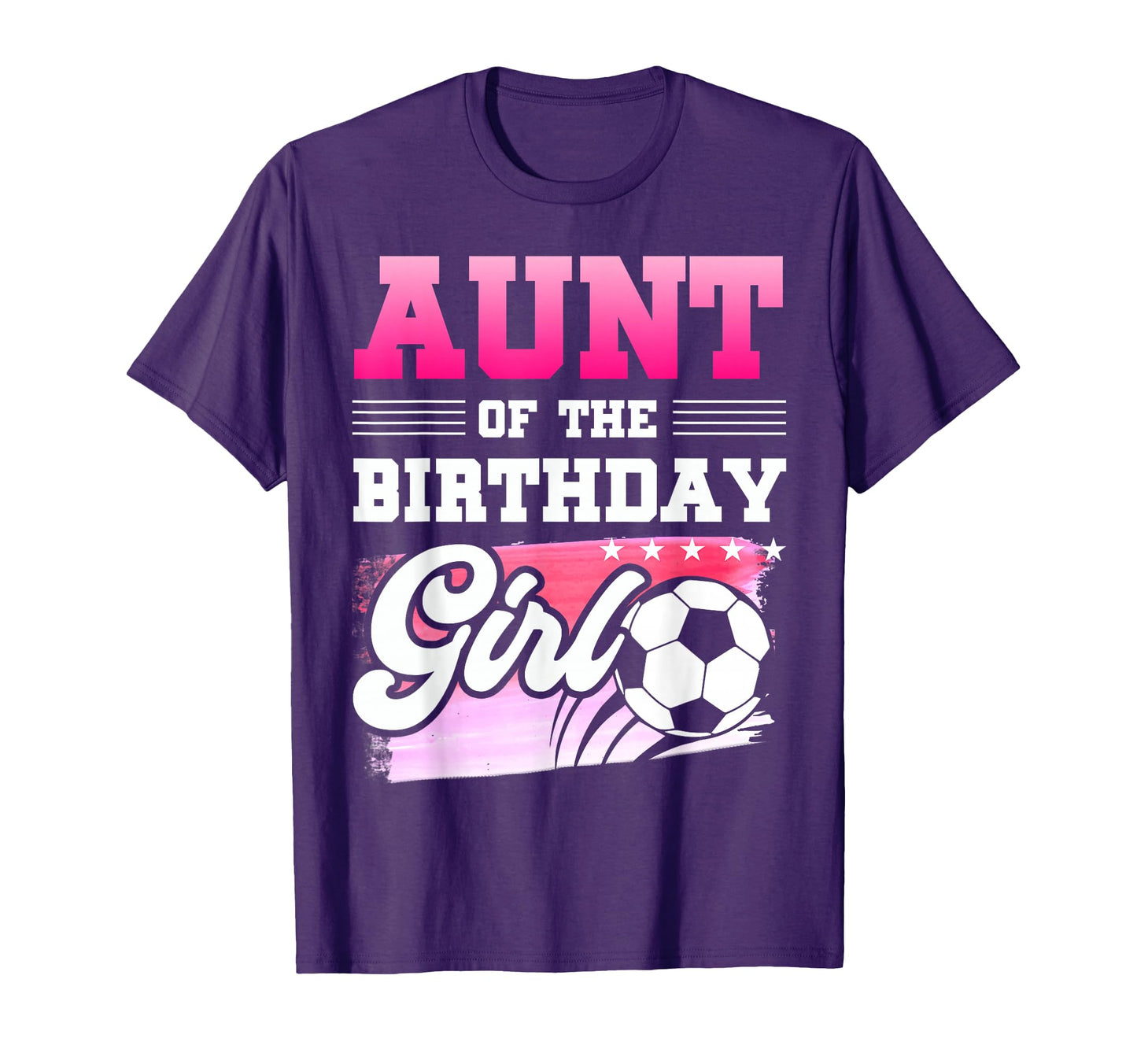 Aunt Birthday Soccer Players Sport T-Shirt - Minimalist Print Men Women - T-Shirt, Sweatshirt, Hoodie