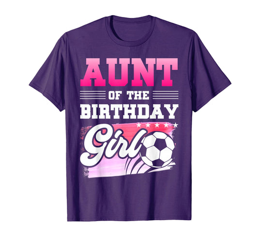 Aunt Birthday Soccer Players Sport T-Shirt - Minimalist Print Men Women - T-Shirt, Sweatshirt, Hoodie