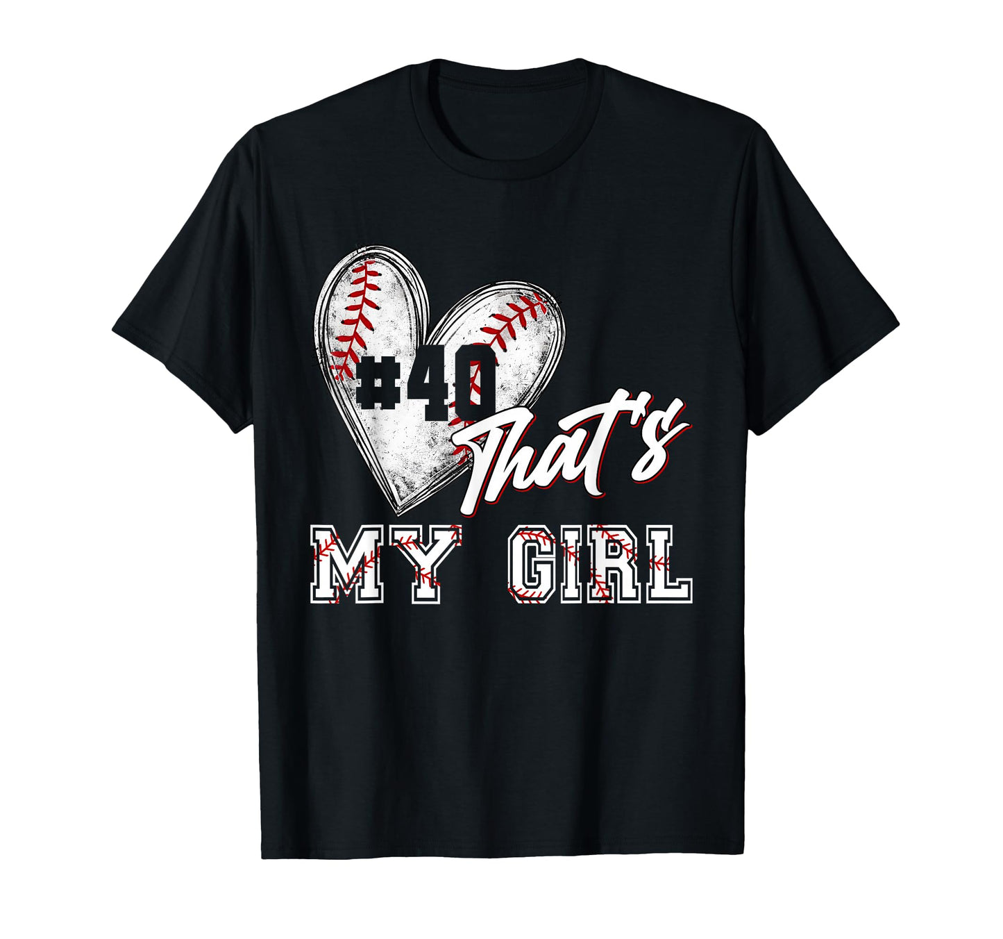 Thats My Baseball Jersey Number 40 Mom Dad T-Shirt - Trendy Graphic Unisex - T-Shirt, Sweatshirt, Hoodie