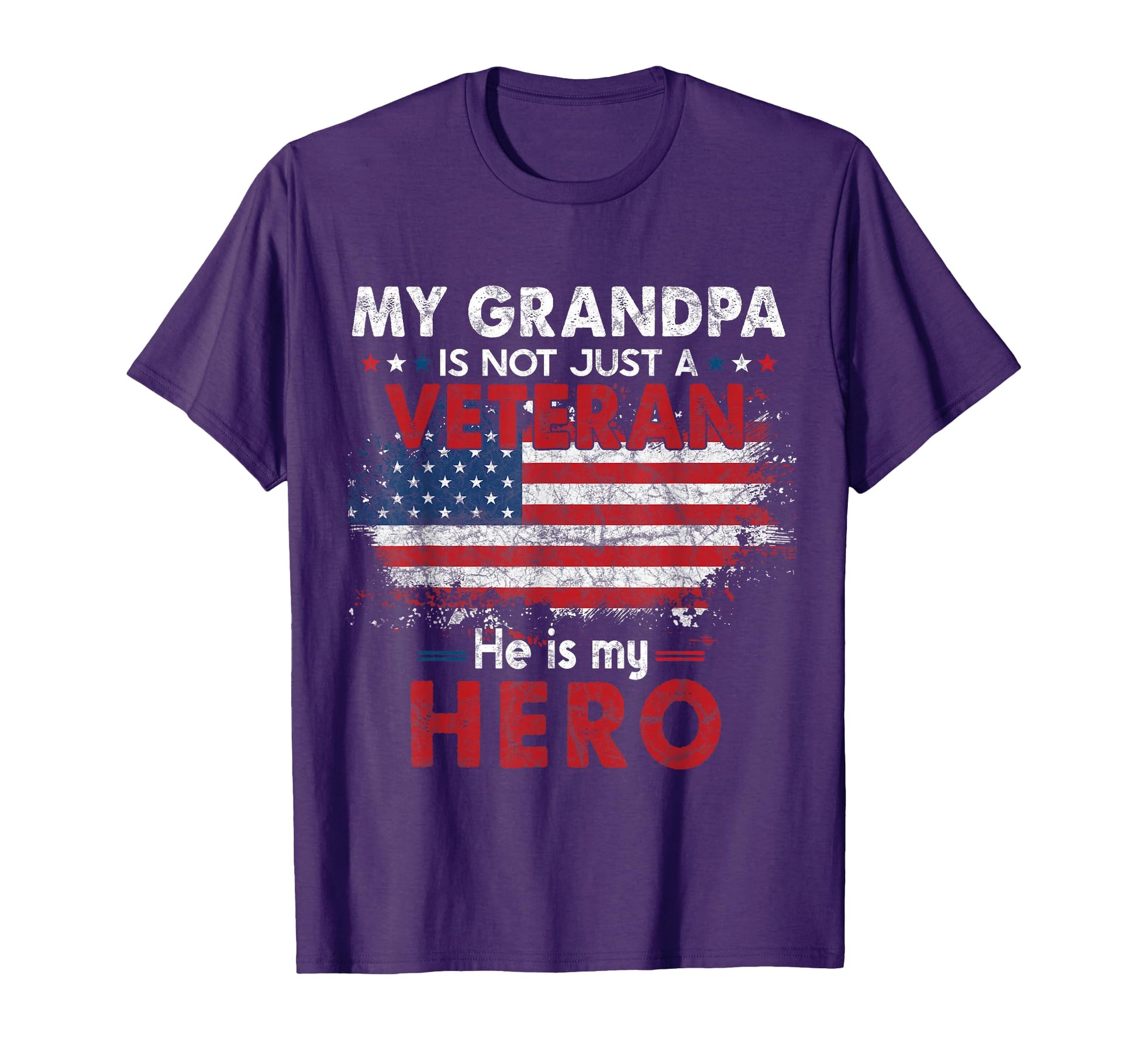 My Grandpa Is Not Just Veteran He Is T-Shirt - Casual Everyday Wear Unisex - T-Shirt, Sweatshirt, Hoodie