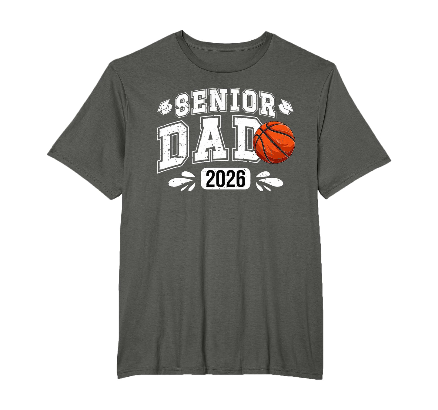 Basketball Senior Dad 2026 T-Shirt - Casual Everyday Wear for Adults - T-Shirt, Sweatshirt, Hoodie