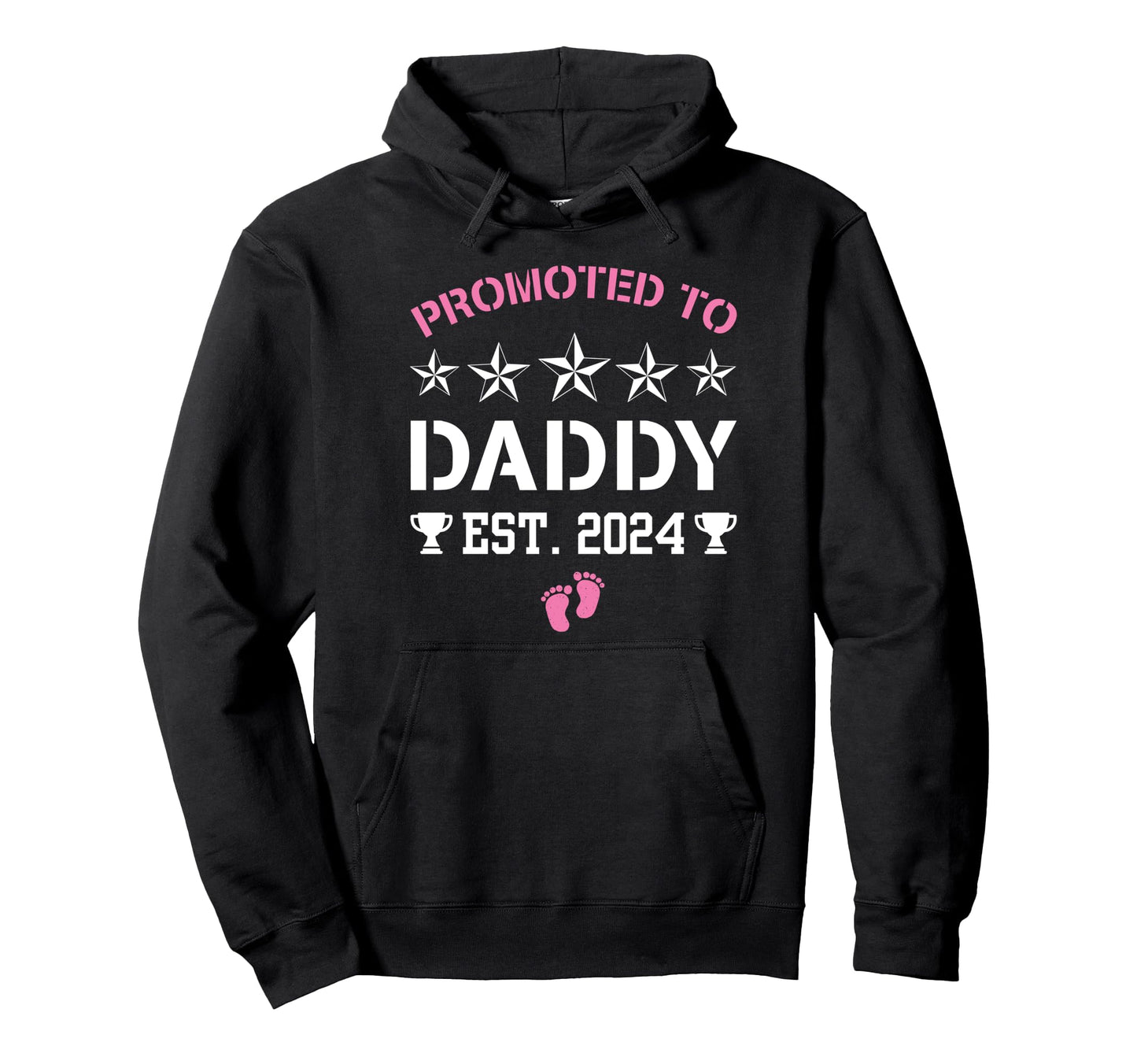 Promoted To Daddy Its Est 2024 New Dad Hoodie - Novelty Apparel Men Women - T-Shirt, Sweatshirt, Hoodie