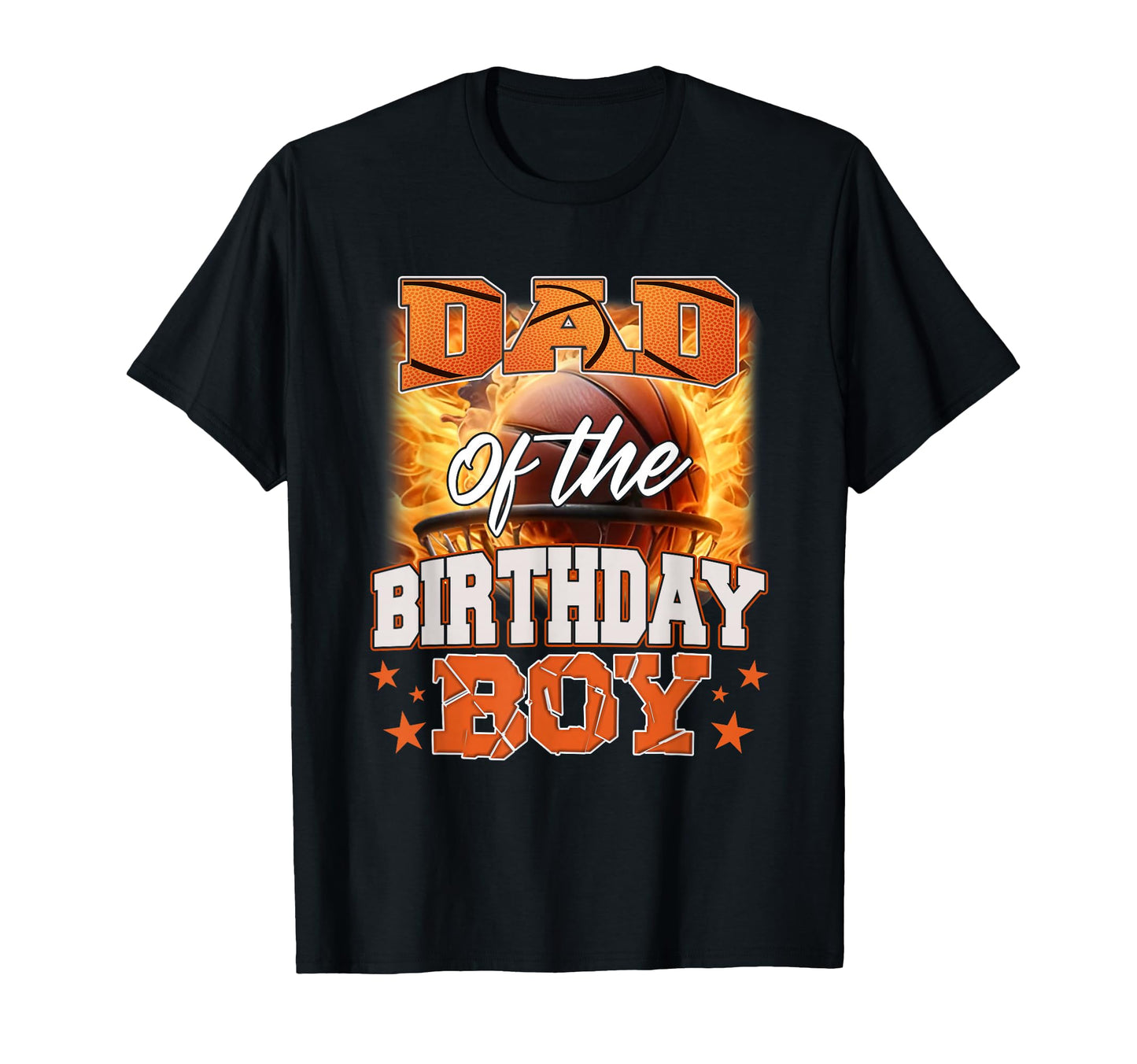 Basketball Dad Birthday Family Matching T-Shirt - Graphic Print Unisex - T-Shirt, Sweatshirt, Hoodie