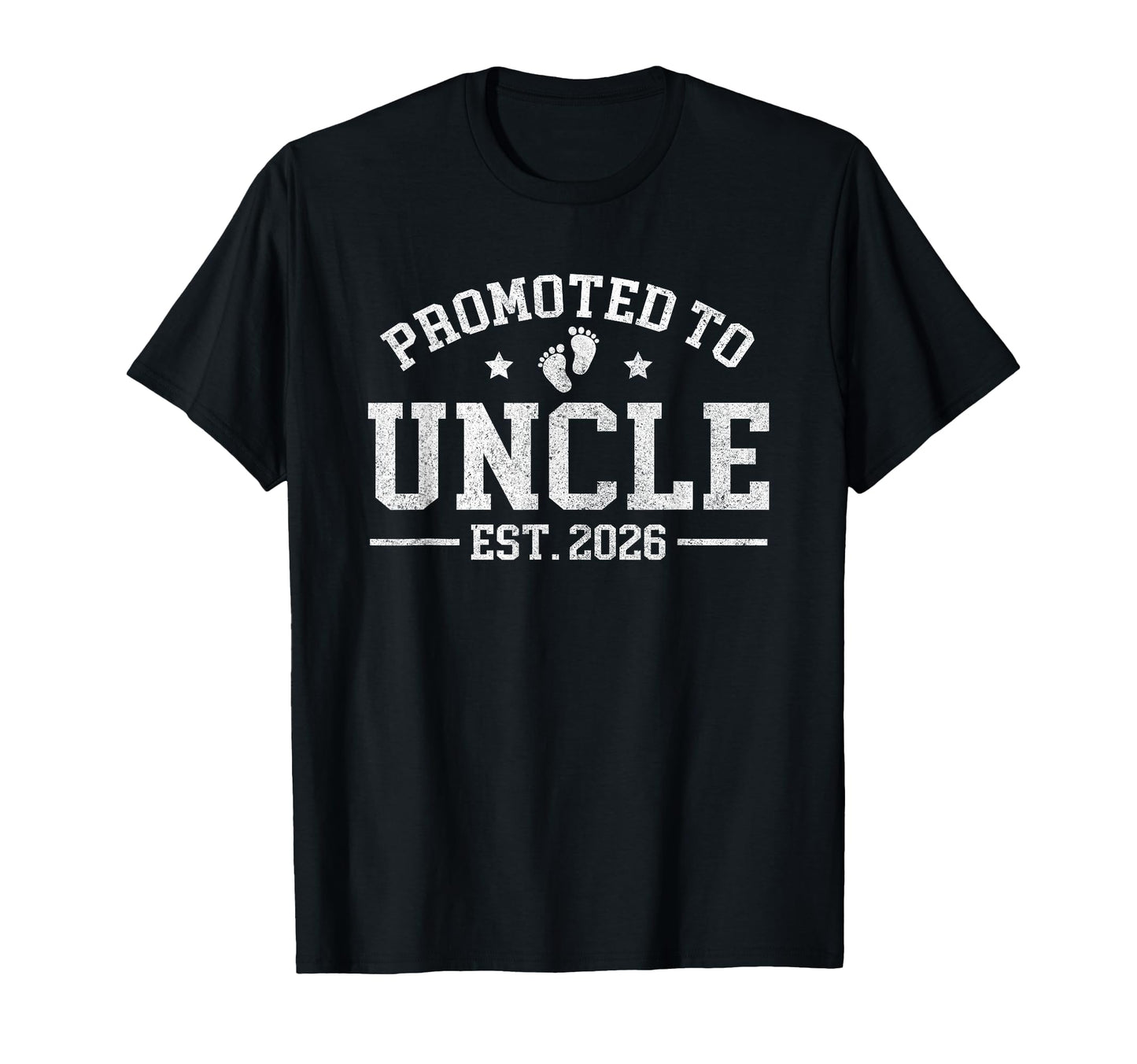 Promoted To Uncle Est 2026 Announcement T-Shirt - Streetwear Style Unisex - T-Shirt, Sweatshirt, Hoodie