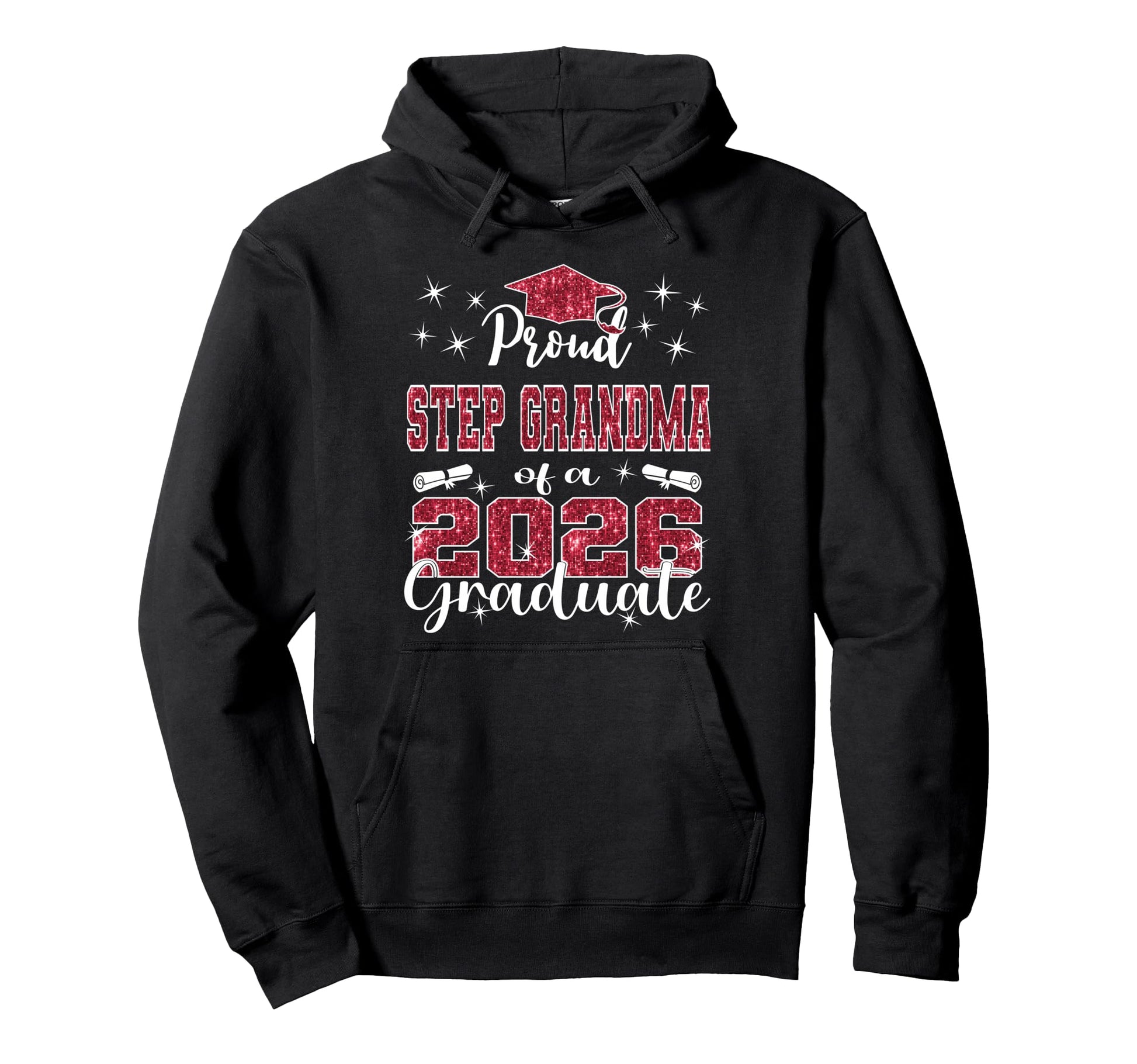 Super Proud Step Grandma 2026 Graduate Hoodie - Unique Graphic Unisex - T-Shirt, Sweatshirt, Hoodie