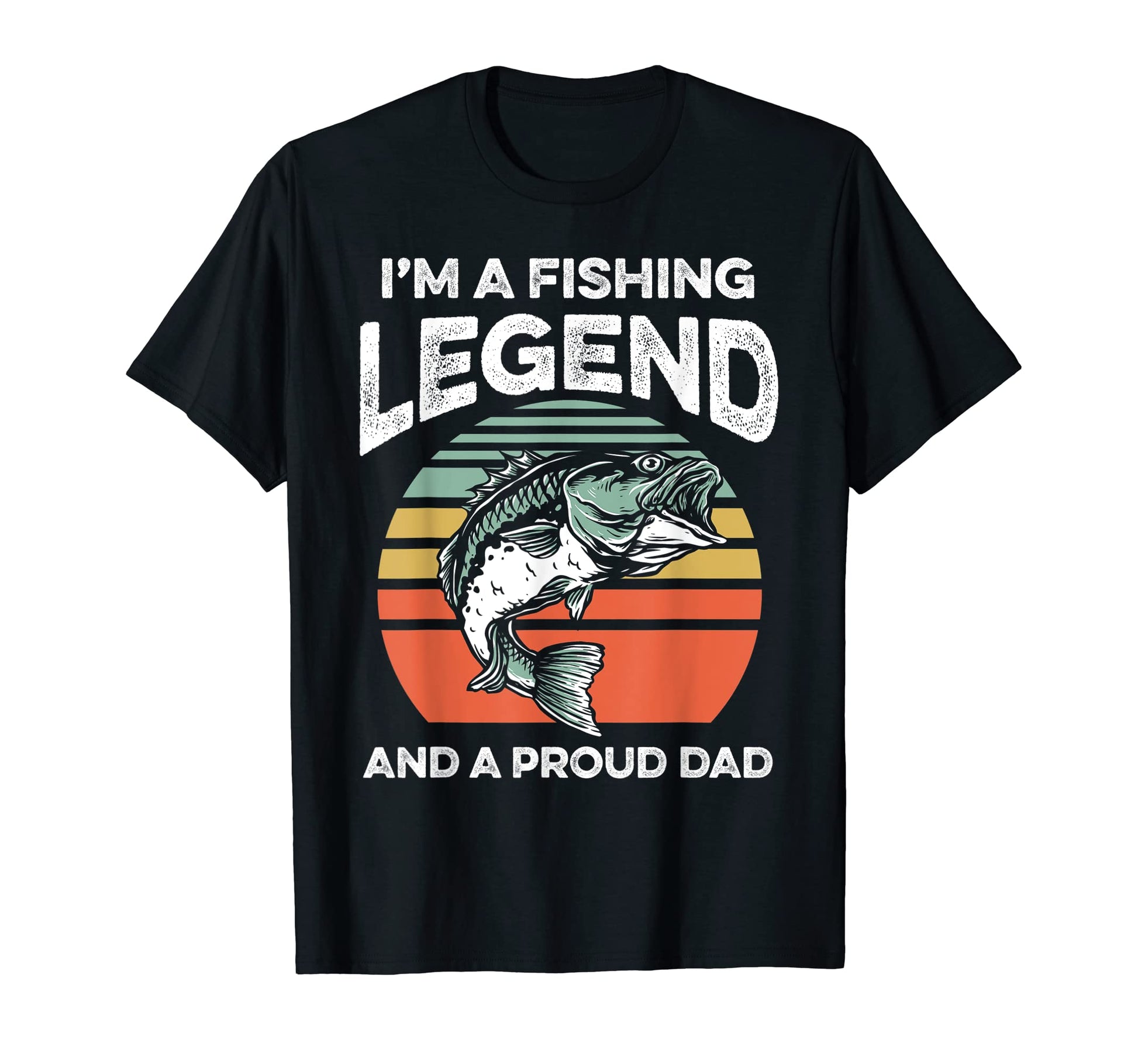 Mens Fishing Legend And Proud Dad T-Shirt - Streetwear Style for Adults - T-Shirt, Sweatshirt, Hoodie