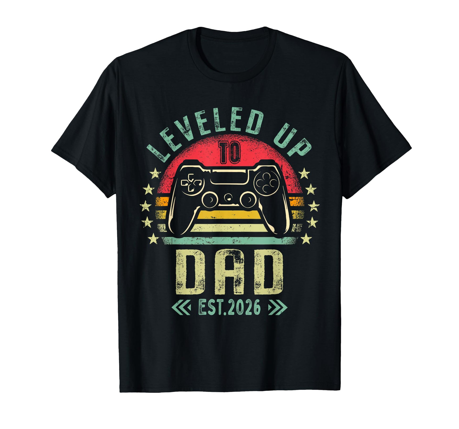 Leveled Up To Dad 2026 Promoted To T-Shirt - Streetwear Style Men Women - T-Shirt, Sweatshirt, Hoodie