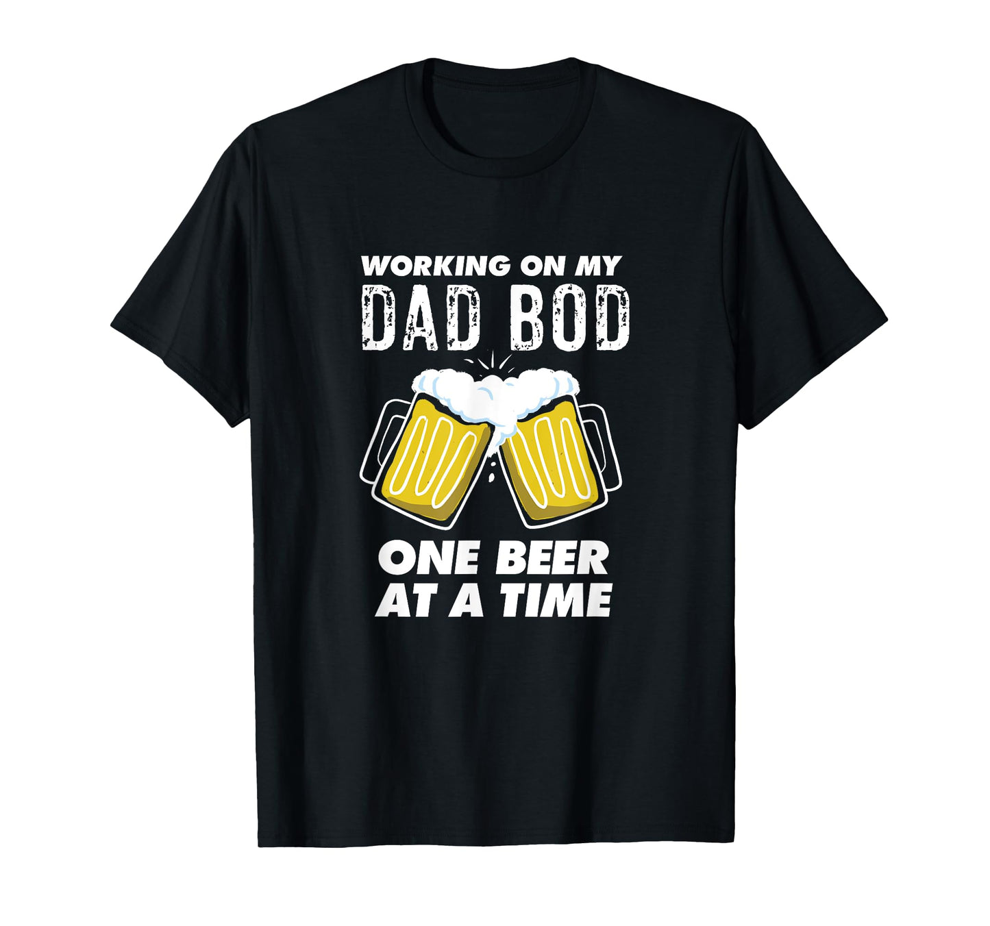 Working My Dad Bod Funny Dad Bod T-Shirt - Unique Graphic for Adults - T-Shirt, Sweatshirt, Hoodie