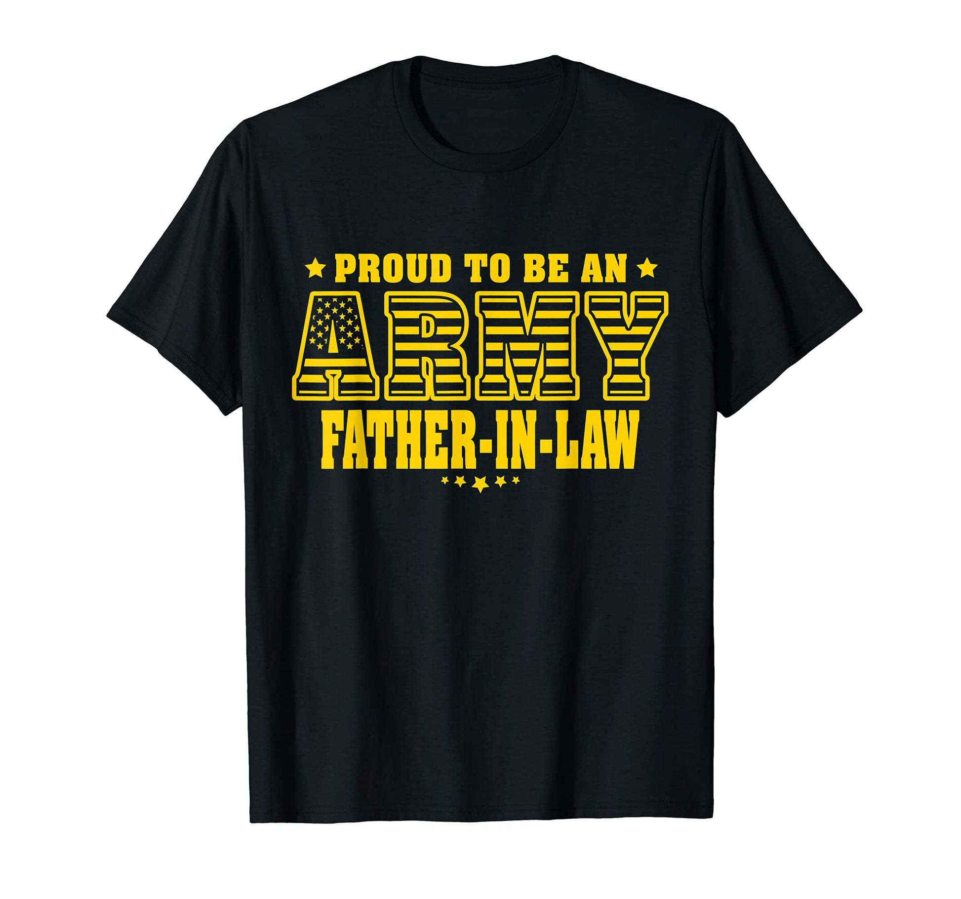 Mens Proud To Be Army Father Law T-Shirt - Fun Novelty Design for Adults - T-Shirt, Sweatshirt, Hoodie